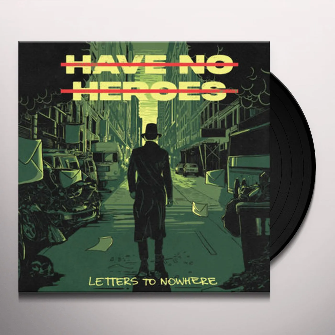 Have No Heroes Letters To Nowhere Vinyl Record