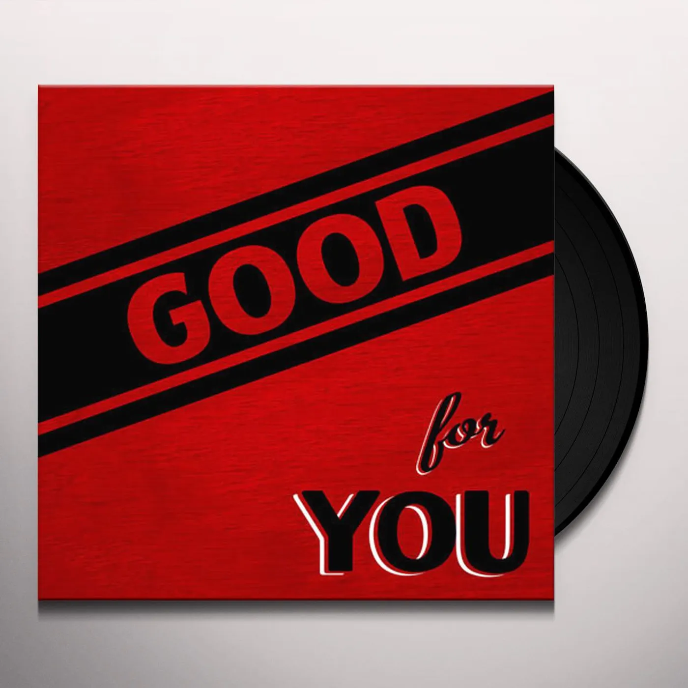 Good For You LIFE'S TOO SHORT TO NOT HOLD A GRUDGE Vinyl Record