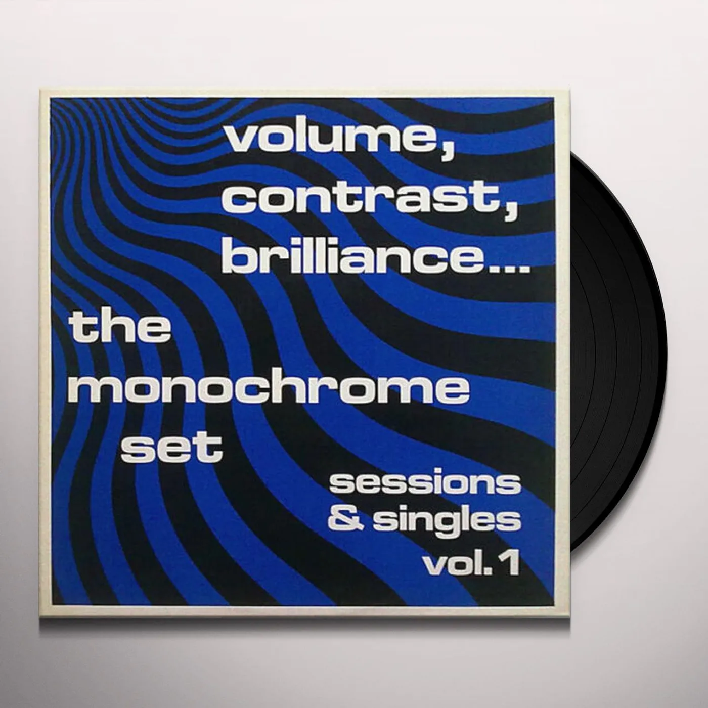 The Monochrome Set VOLUME, CONTRAST, BRILLIANCE... SESSIONS & SINGLES VOL. 1 Vinyl Record