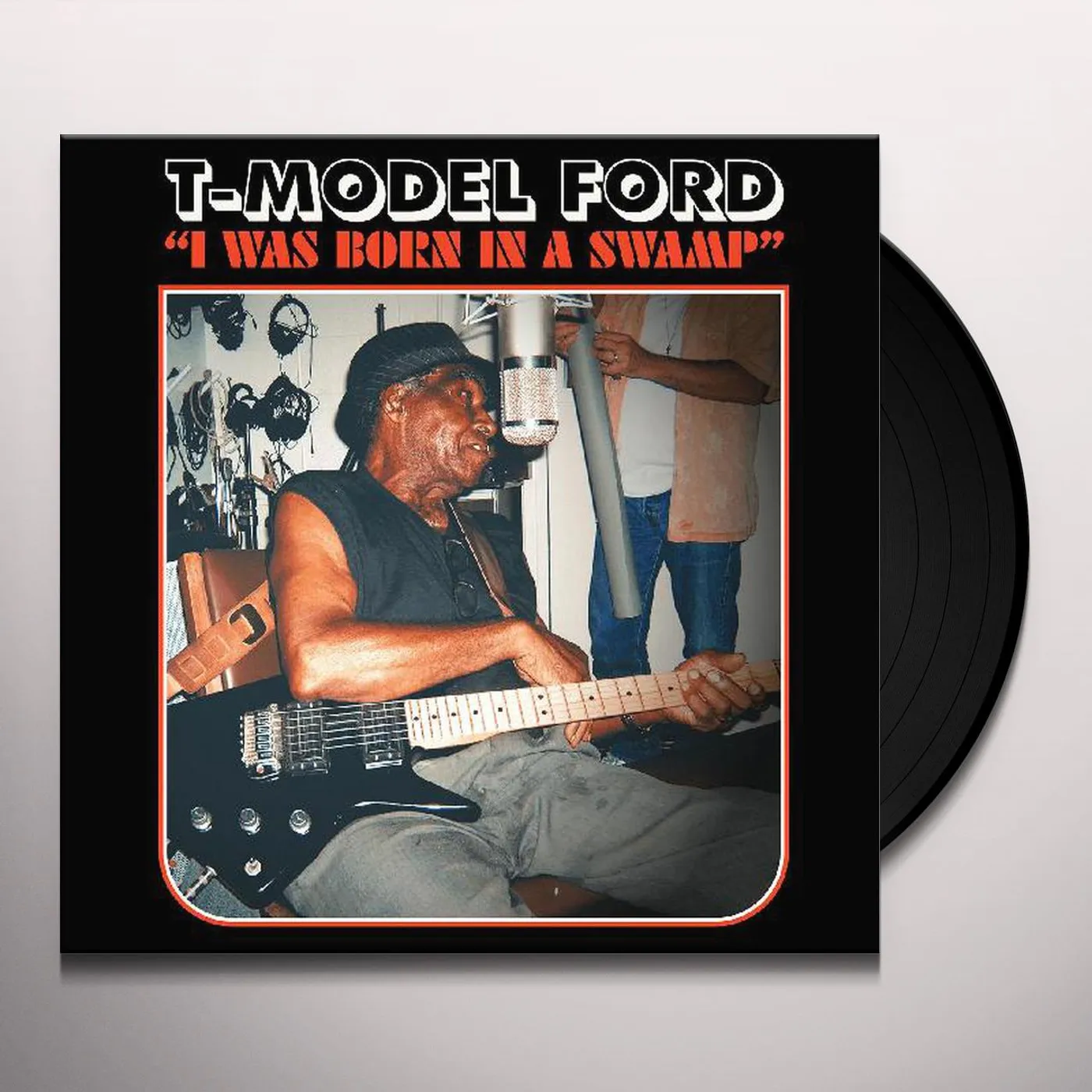 T-Model Ford I Was Born In A Swamp Vinyl Record