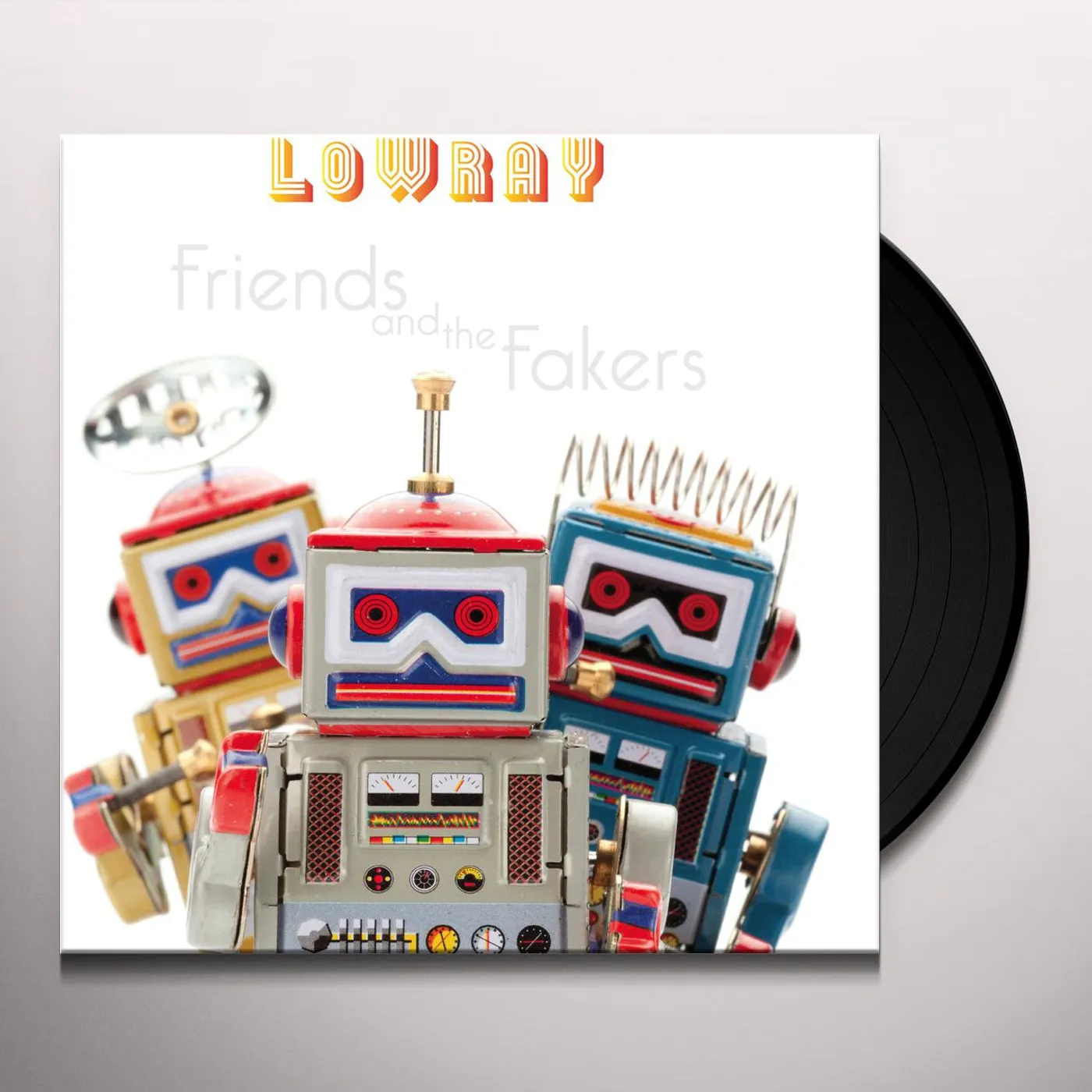 Lowray FRIENDS AND THE FAKERS Vinyl Record