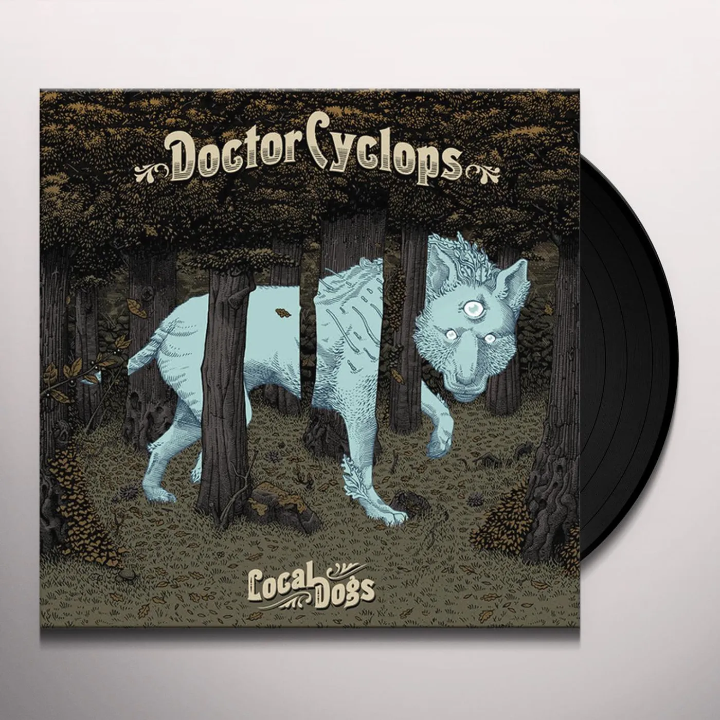 Doctor Cyclops Local Dogs Vinyl Record