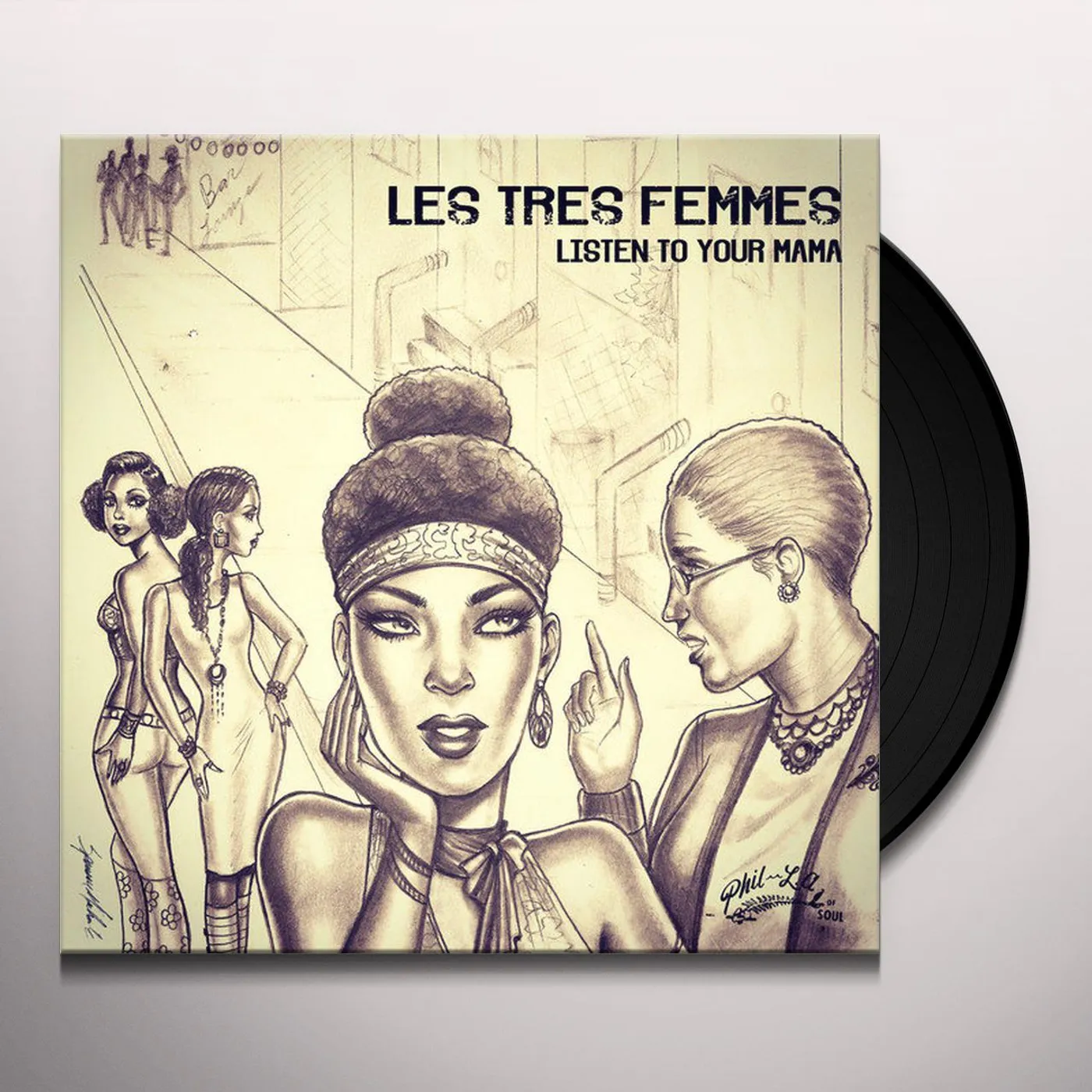 Les Tres Femmes LISTEN TO YOUR MAMA Vinyl Record