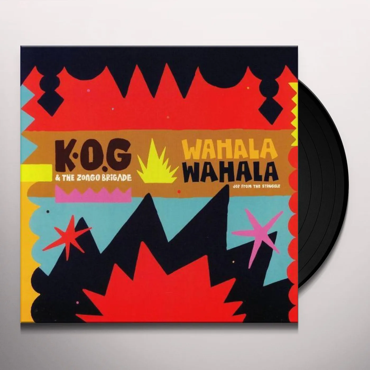 K.O.G & The Zongo Brigade WAHALA WAHALA Vinyl Record