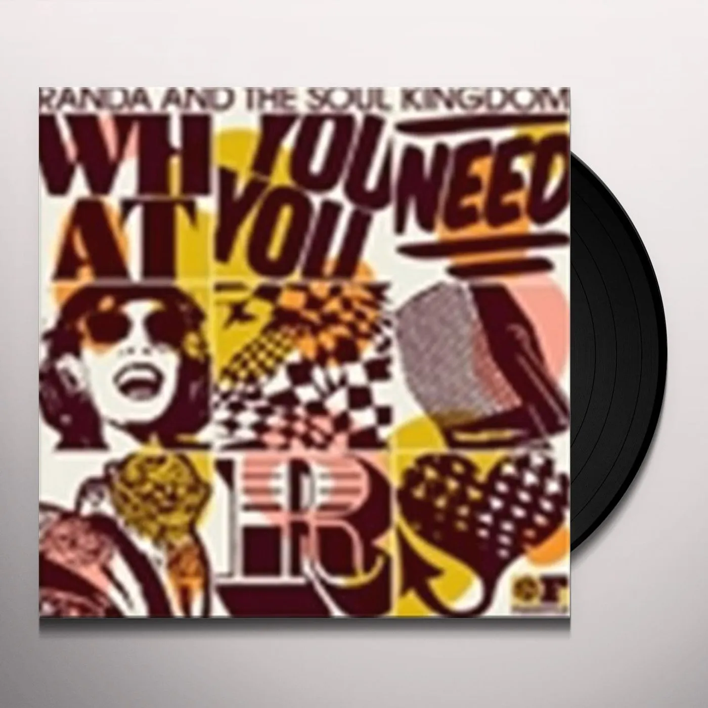 Randa And The Soul Kingdom WHAT YOU NEED Vinyl Record
