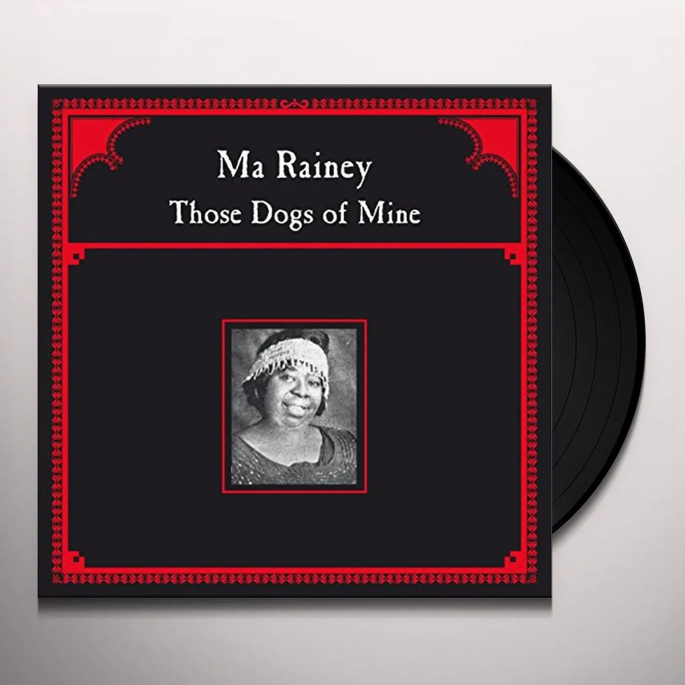 Ma Rainey THOSE DOGS OF MINE Vinyl Record