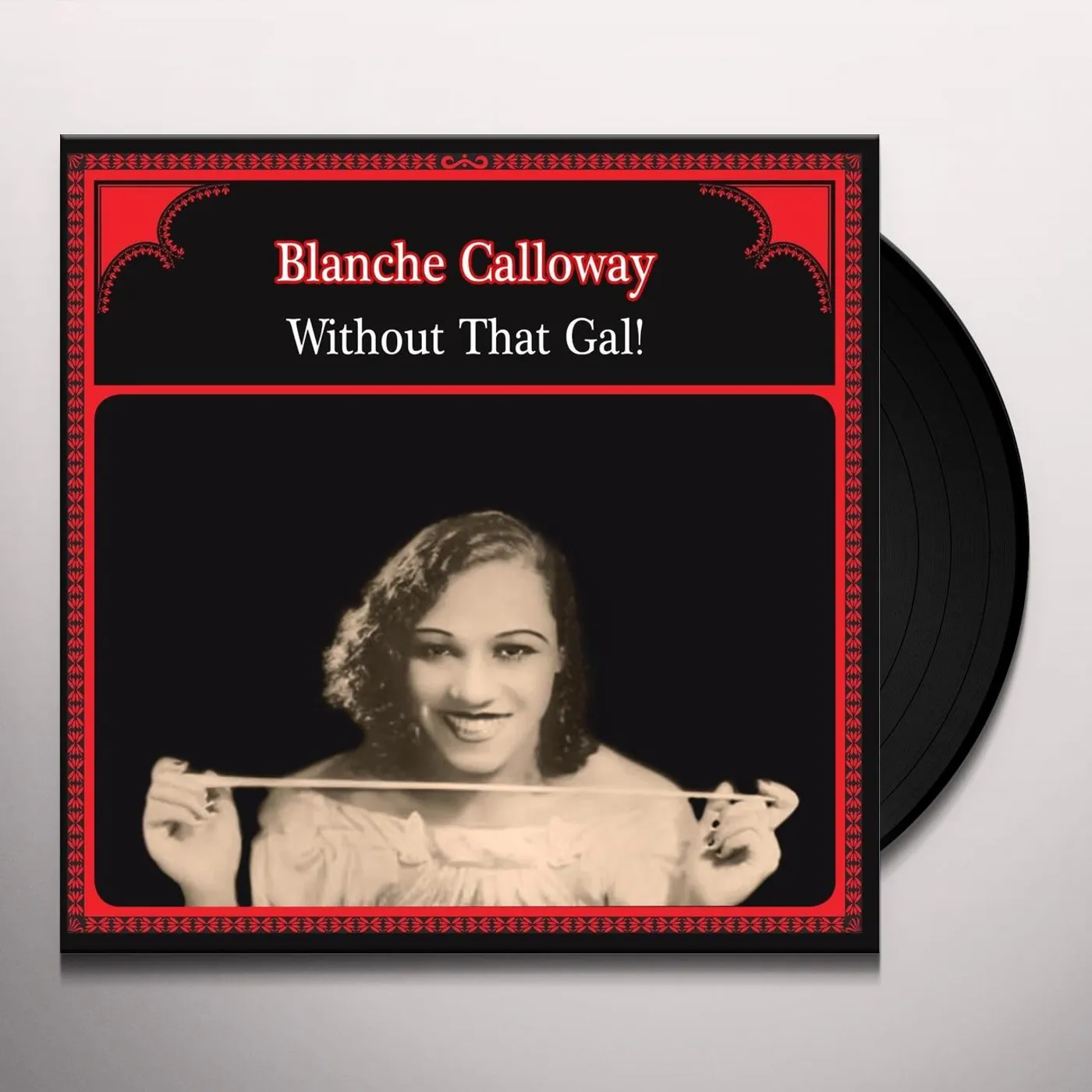 Blanche Calloway WITHOUT THAT GAL Vinyl Record