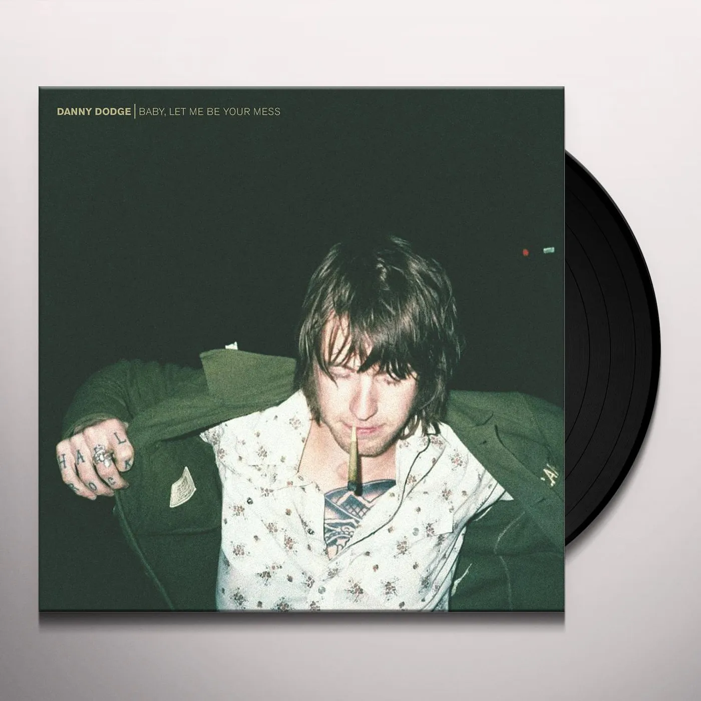 Danny Dodge BABY LET ME BE YOUR MESS Vinyl Record