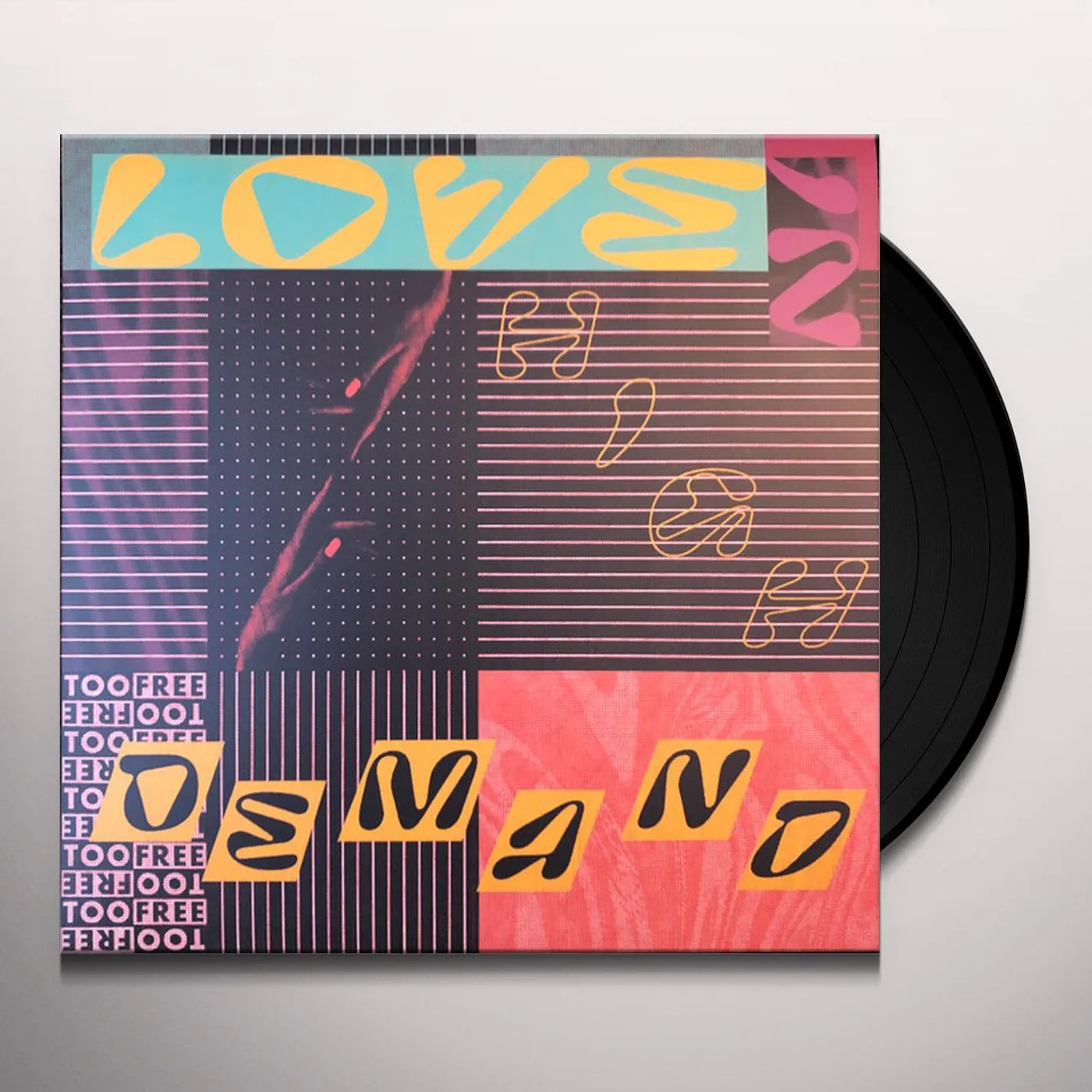 Too Free Love in High Demand Vinyl Record