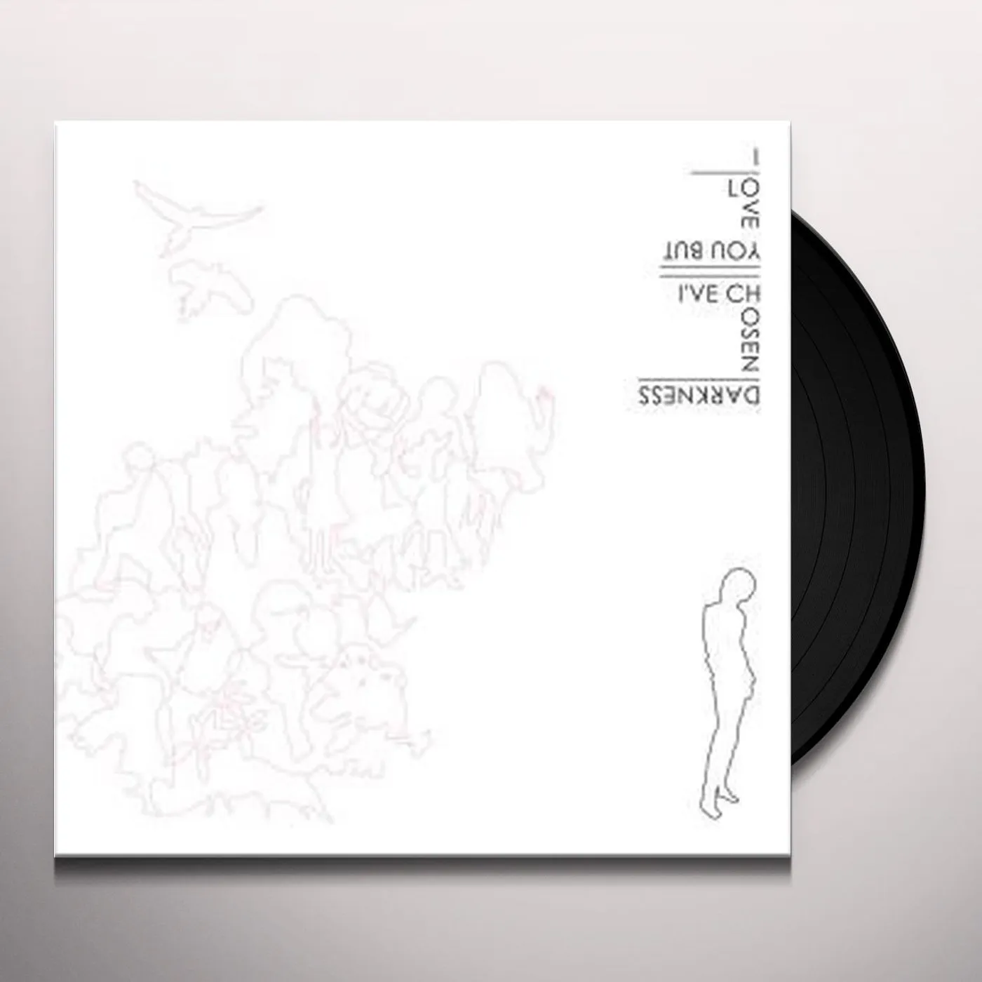 I Love You But I've Chosen Darkness Vinyl Record