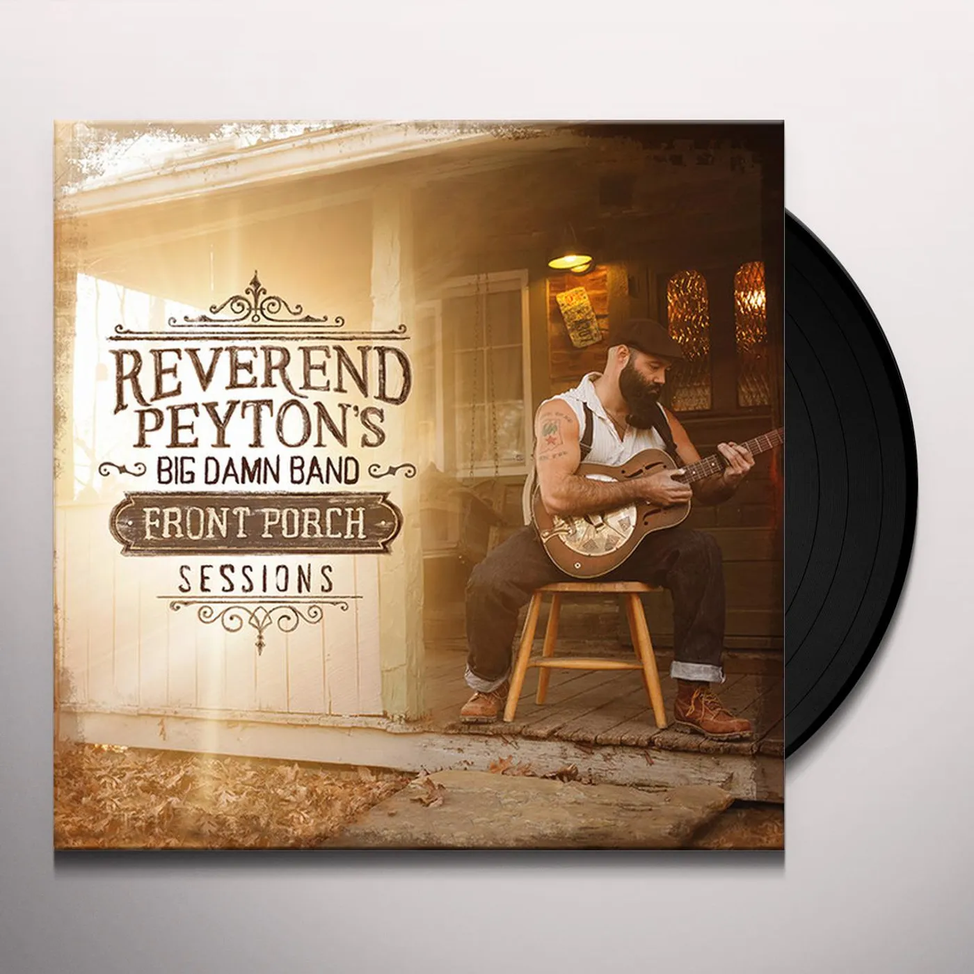 The Reverend Peyton's Big Damn Band Front Porch Sessions Vinyl Record