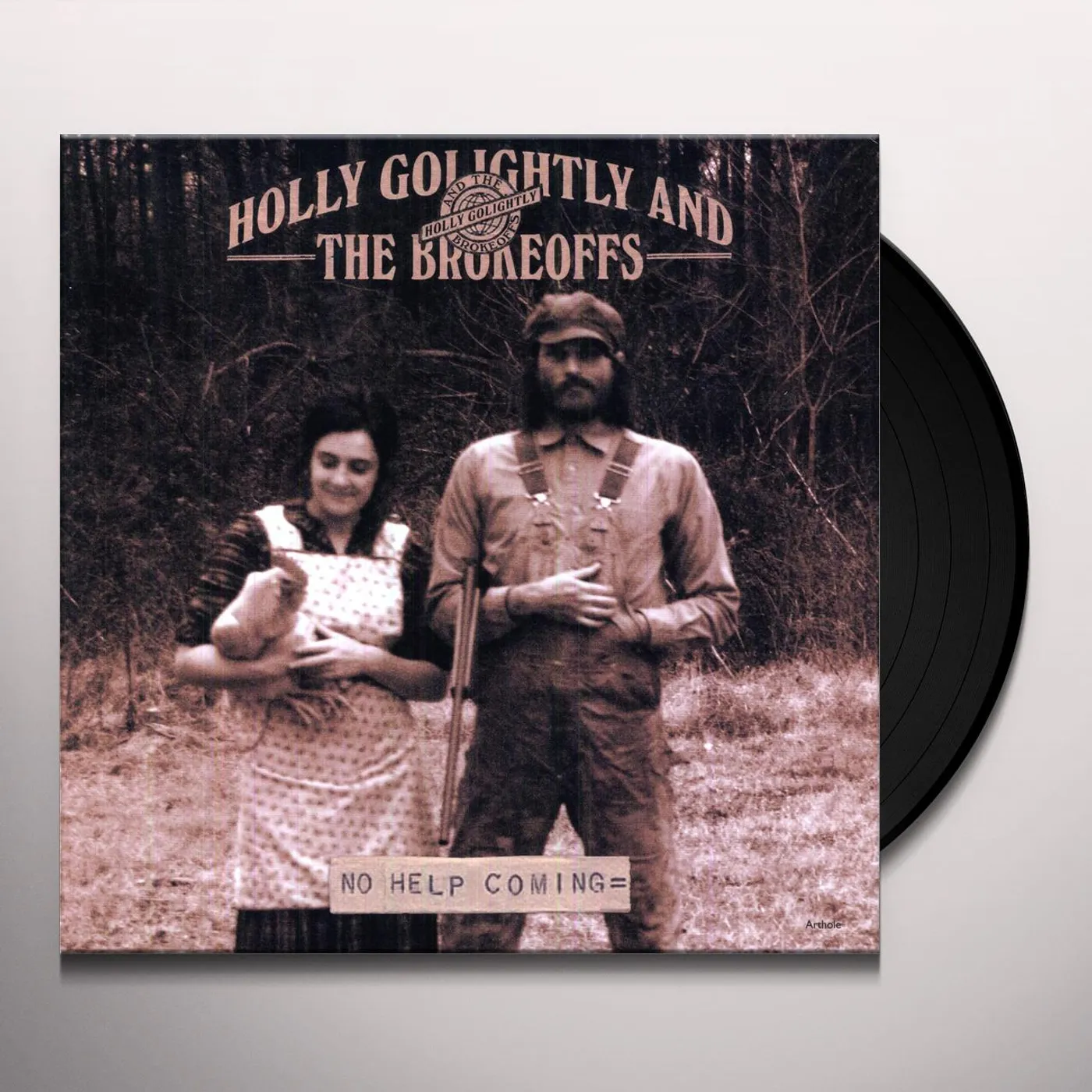 Holly Golightly & The Brokeoffs No Help Coming Vinyl Record