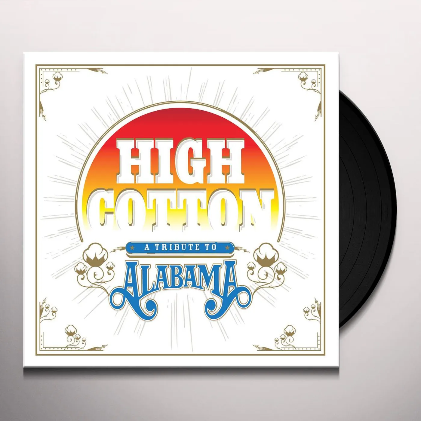 HIGH COTTON: A TRIBUTE TO ALABAMA / VARIOUS Vinyl Record