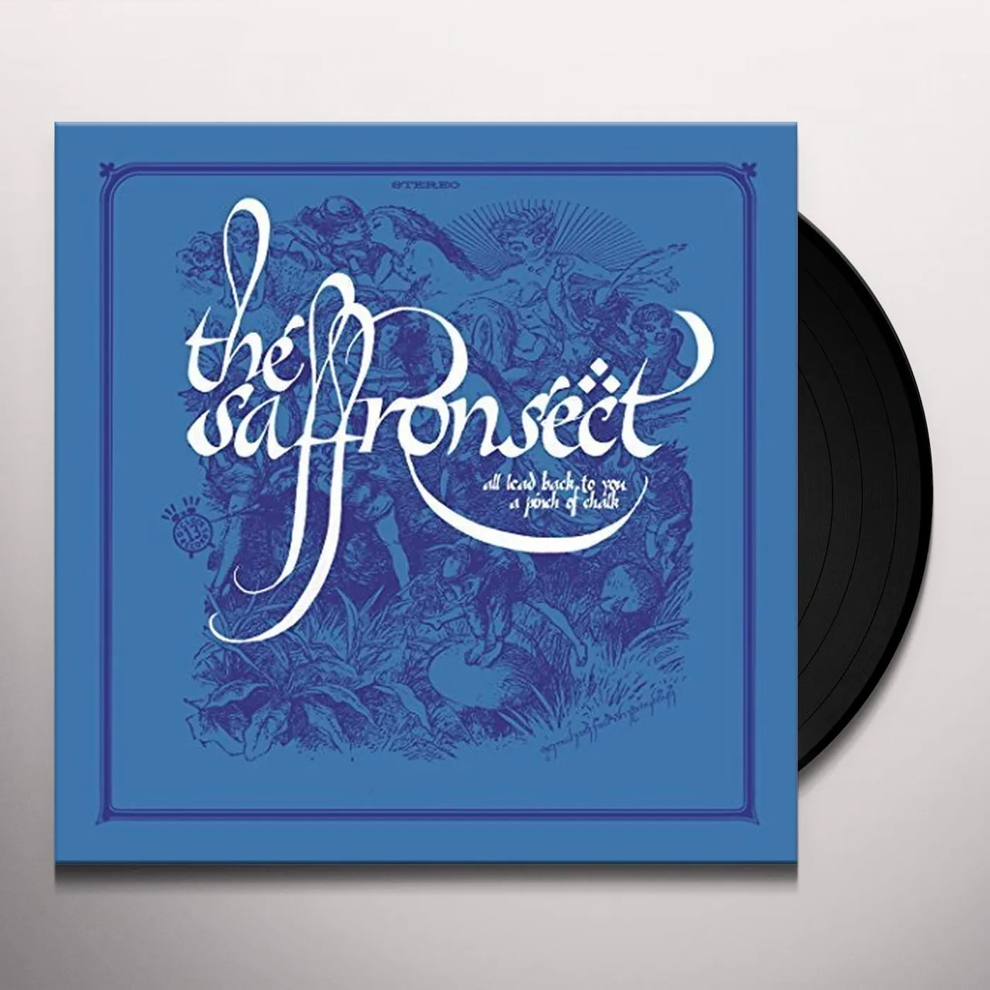 The Saffron Sect ALL LEAD BACK TO YOU / A PINCH OF CHALK Vinyl Record