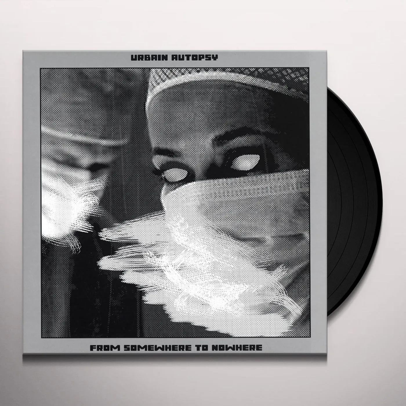 Urbain Autopsy FROM NOWHERE TO SOMEWHERE Vinyl Record