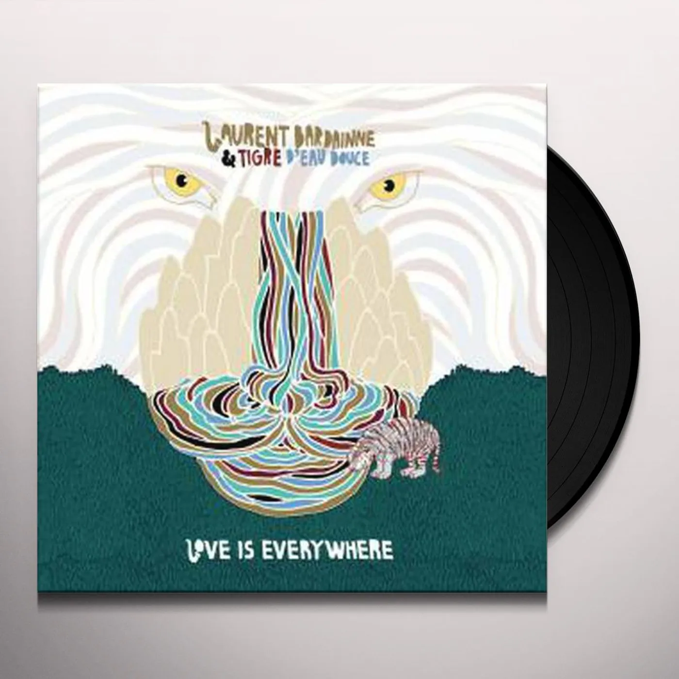 Laurent Bardainne / Tigre D'Eau Douce LOVE IS EVERYWHERE Vinyl Record