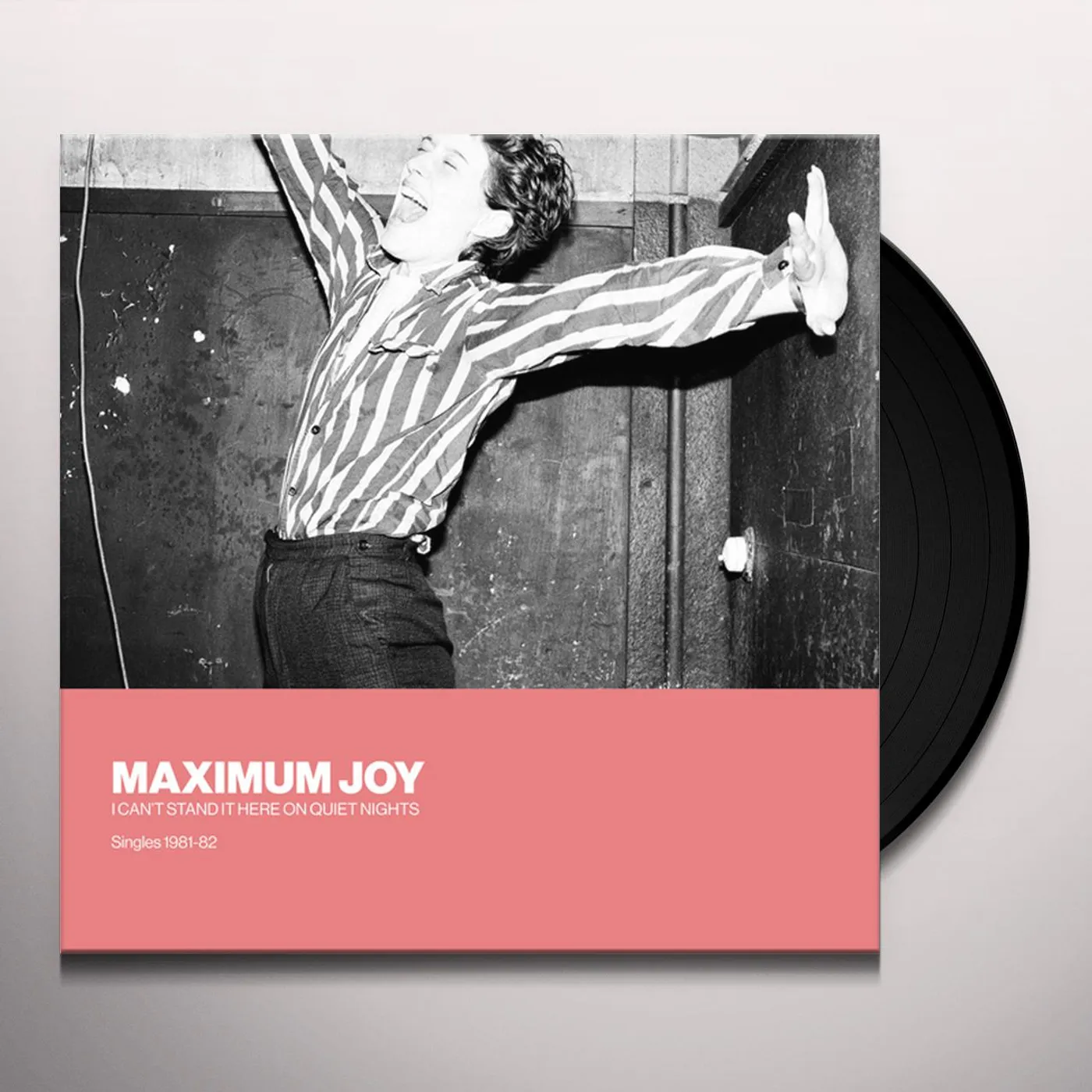Maximum Joy I CAN'T STAND IT HERE ON QUIET NIGHTS: SINGLES 192 Vinyl Record