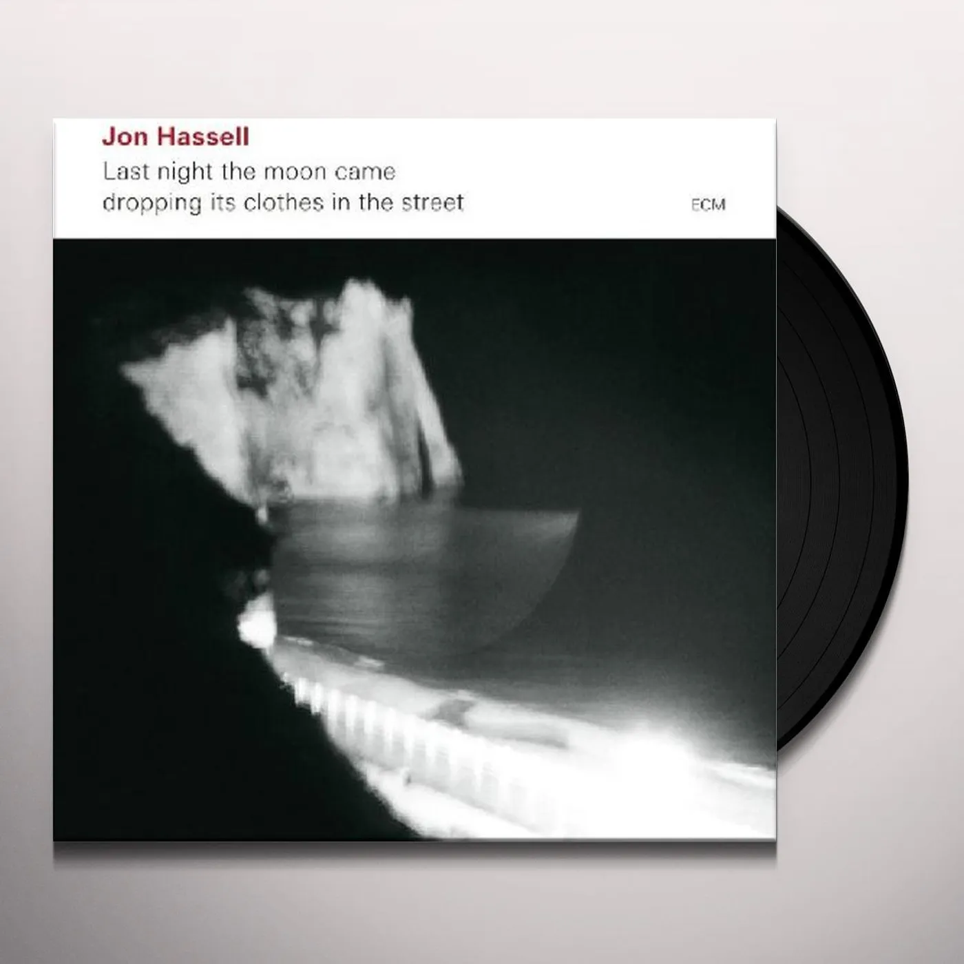 Jon Hassell LAST NIGHT THE MOON CAME DROPPING ITS CLOTHES IN (Vinyl)