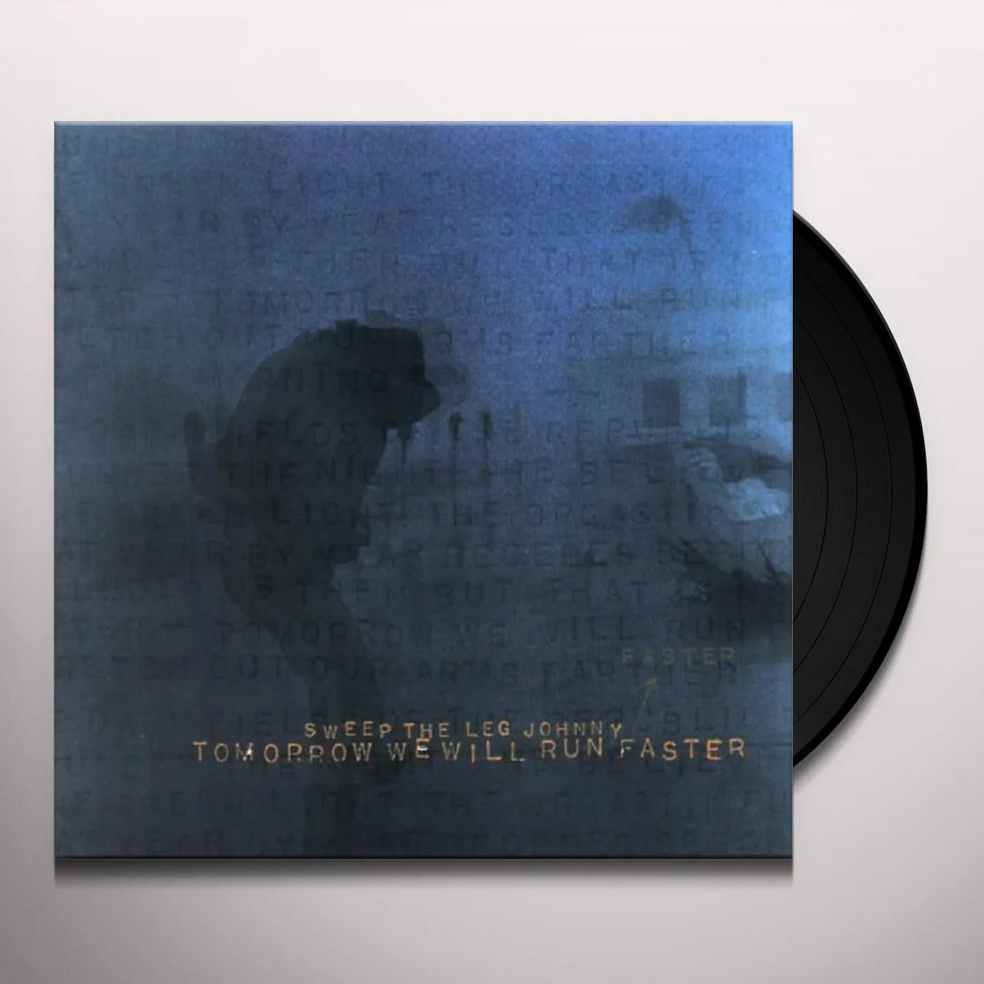 Sweep the Leg Johnny Tomorrow We Will Run Faster Vinyl Record