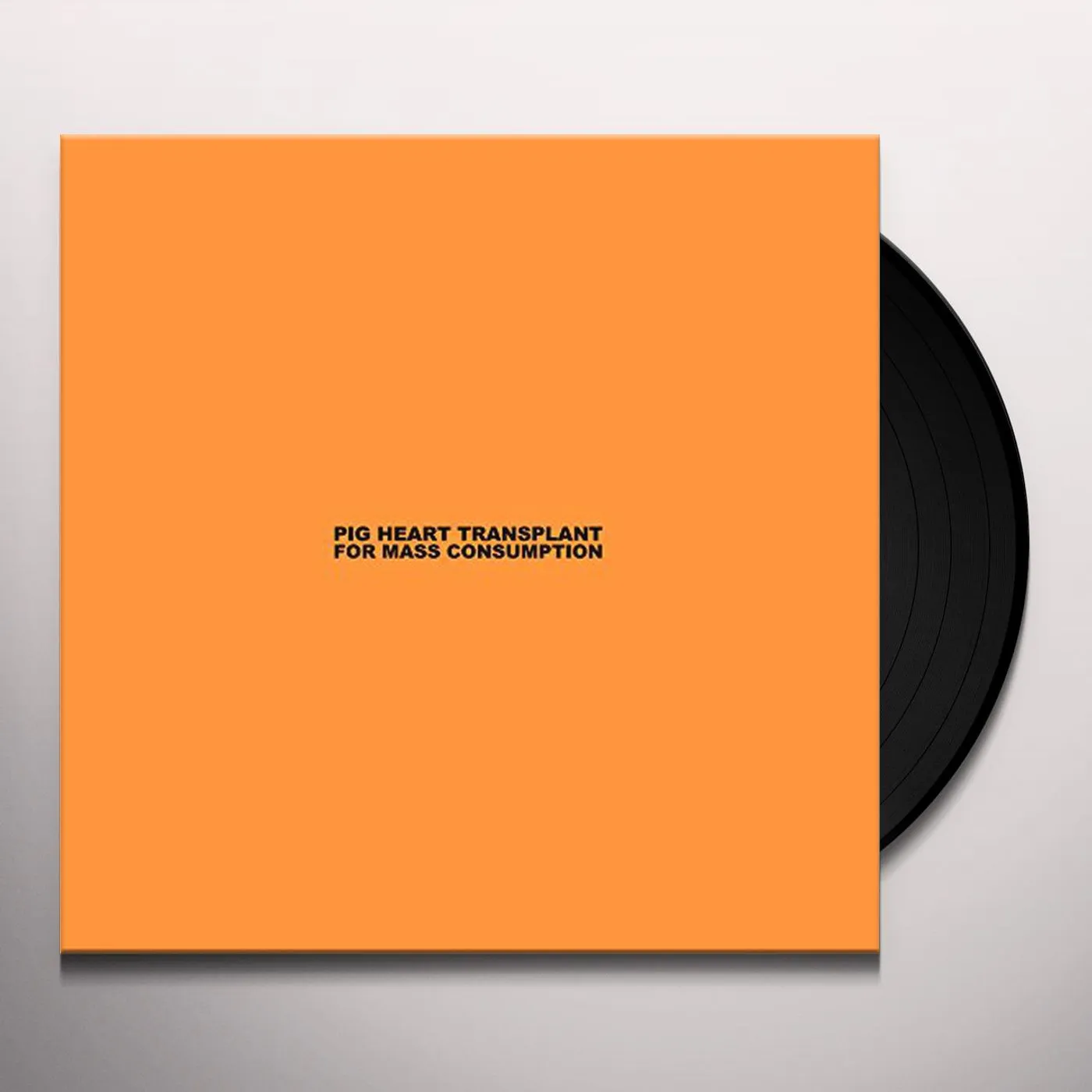 Pig Heart Transplant For Mass Consumption Vinyl Record