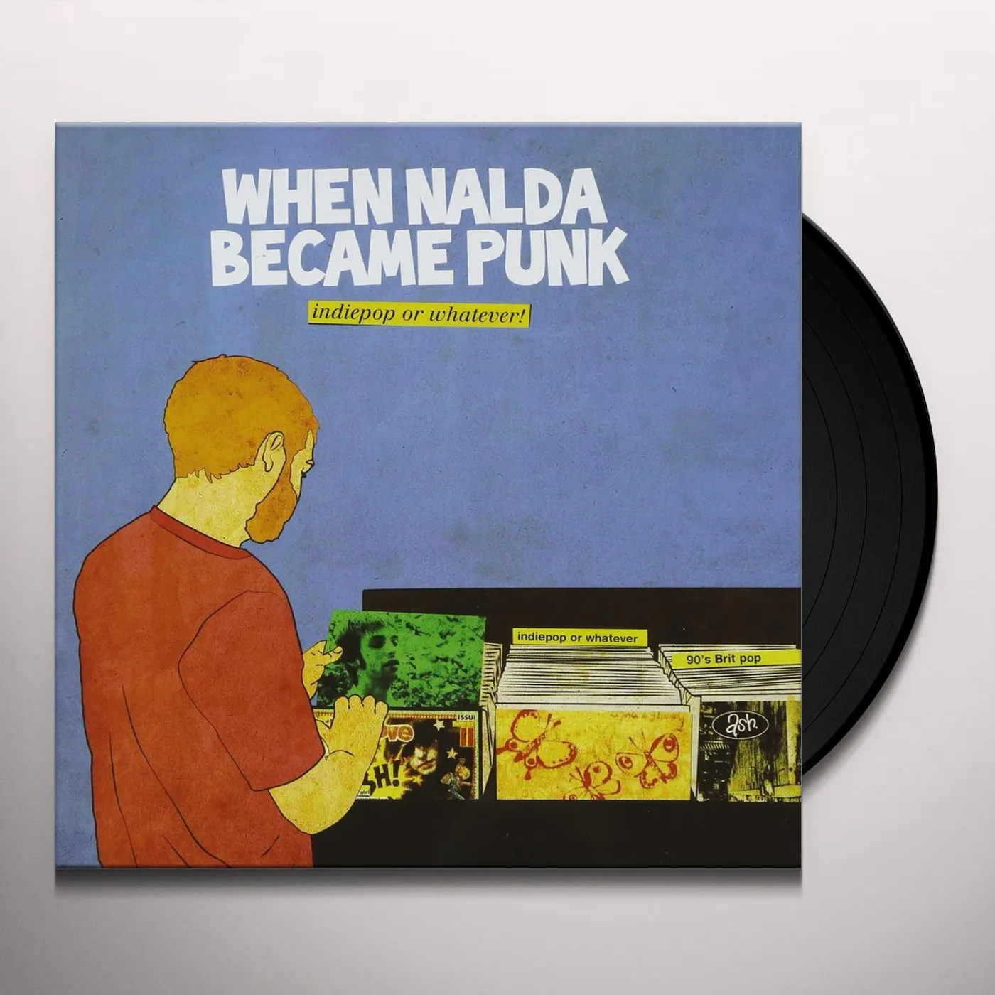 When Nalda Became Punk INDIEPOP OR WHATEVER Vinyl Record