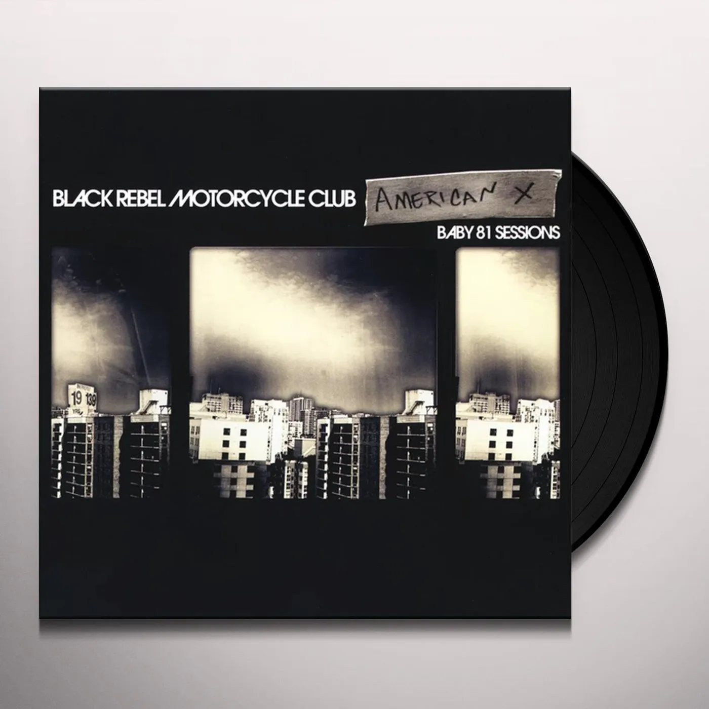 Black Rebel Motorcycle Club American X: Baby 81 Sessions Vinyl Record