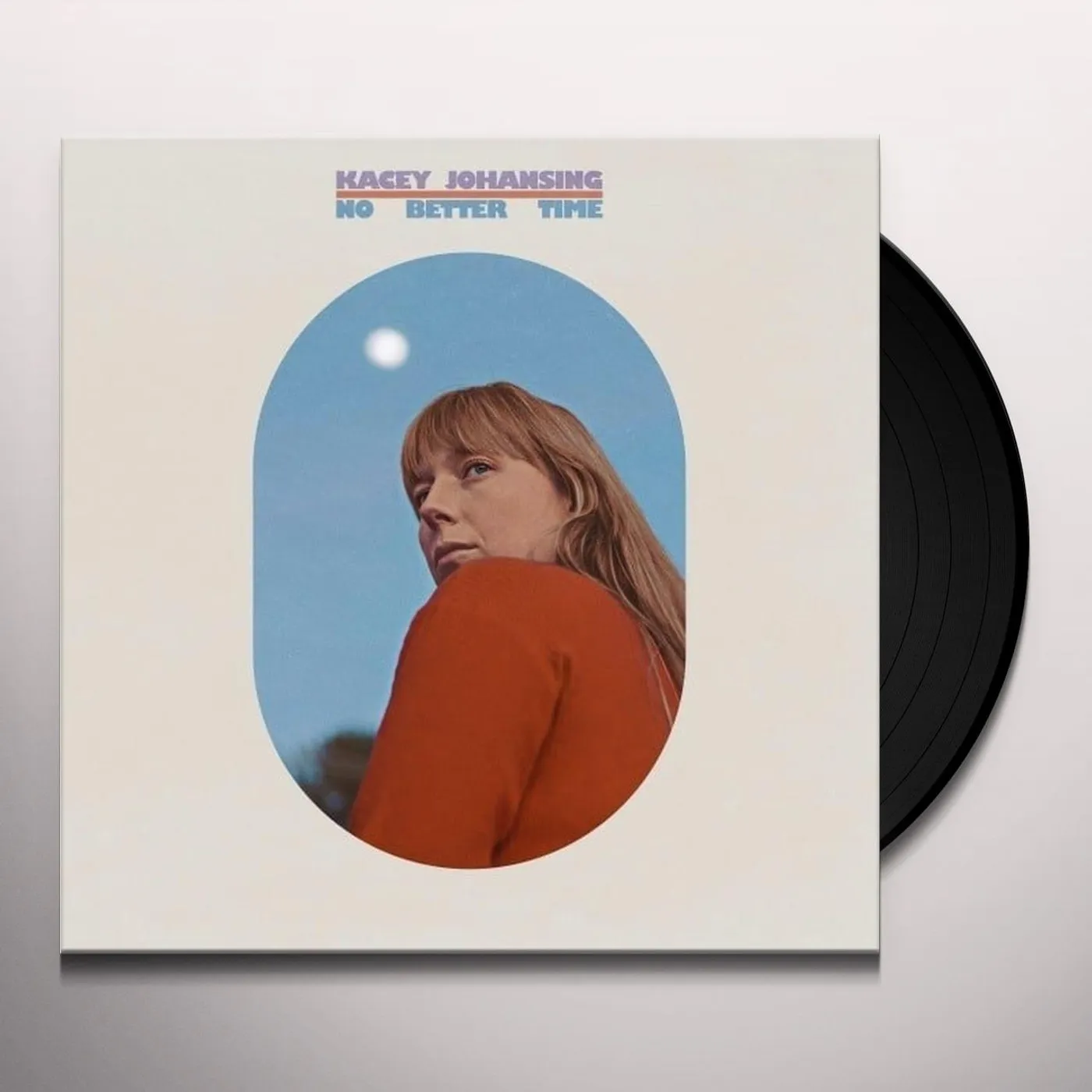 Kacey Johansing No Better Time Vinyl Record