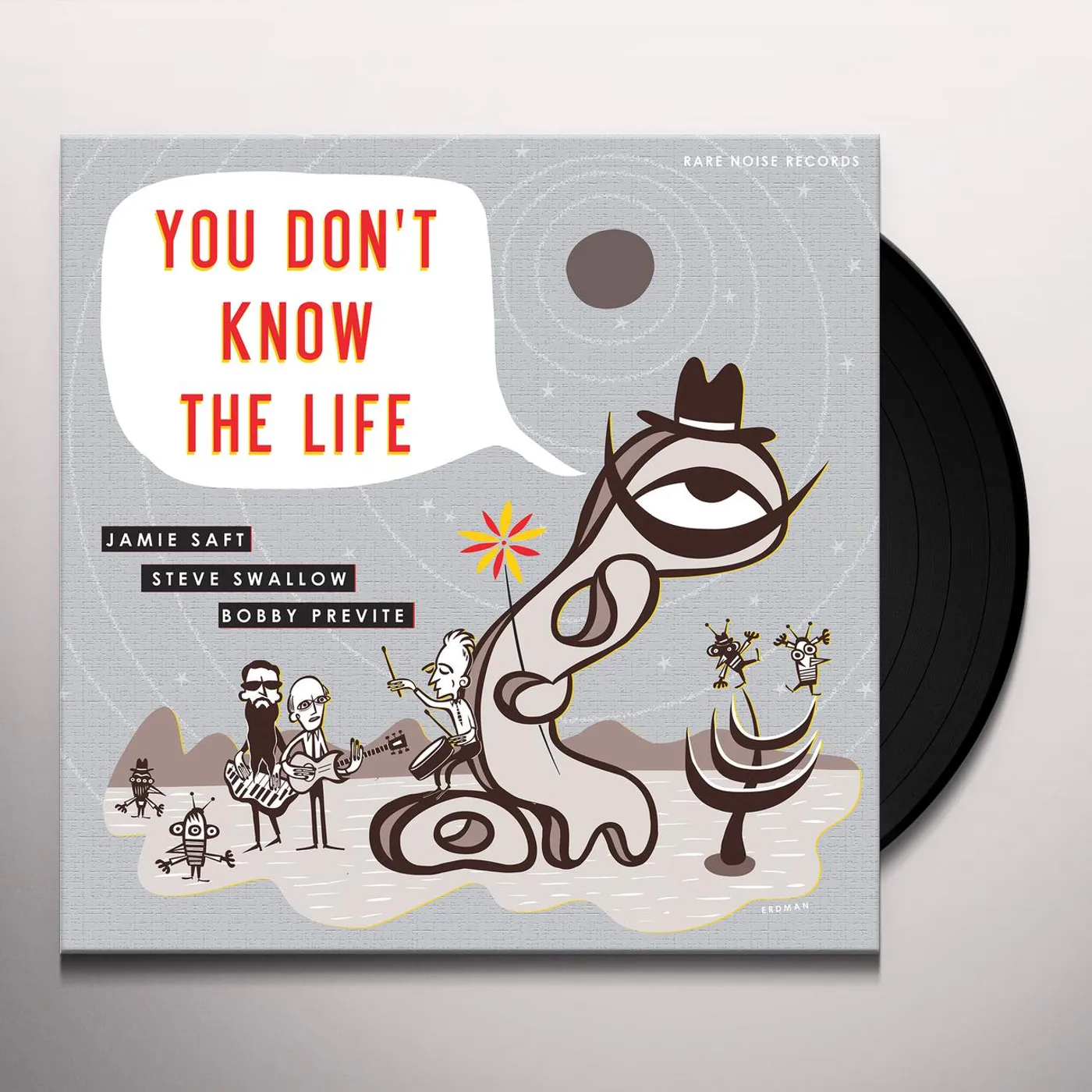 Jamie Saft / Steve Swallow / Bobby Previte YOU DON'T KNOW THE LIFE Vinyl Record