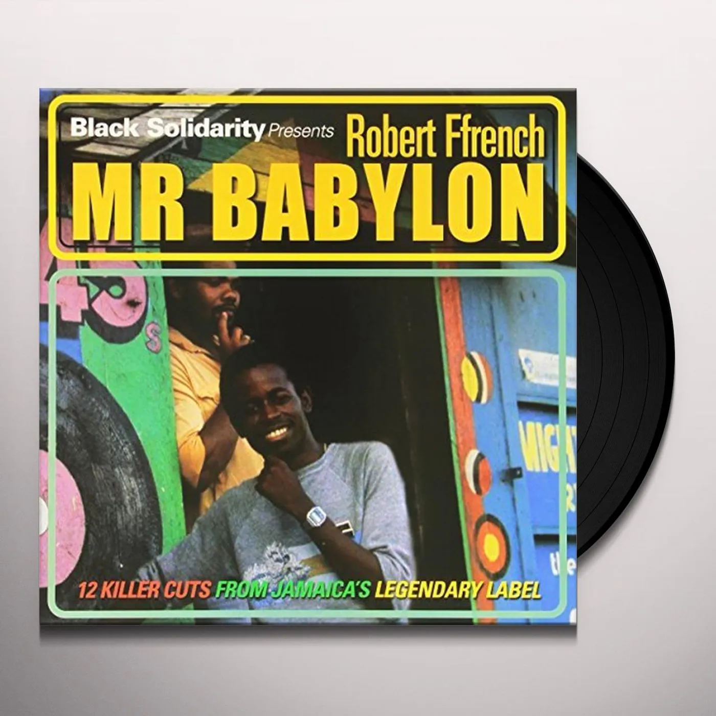 Robert Ffrench BLACK SOLIDARITY PRESENTS MR BABYLON Vinyl Record