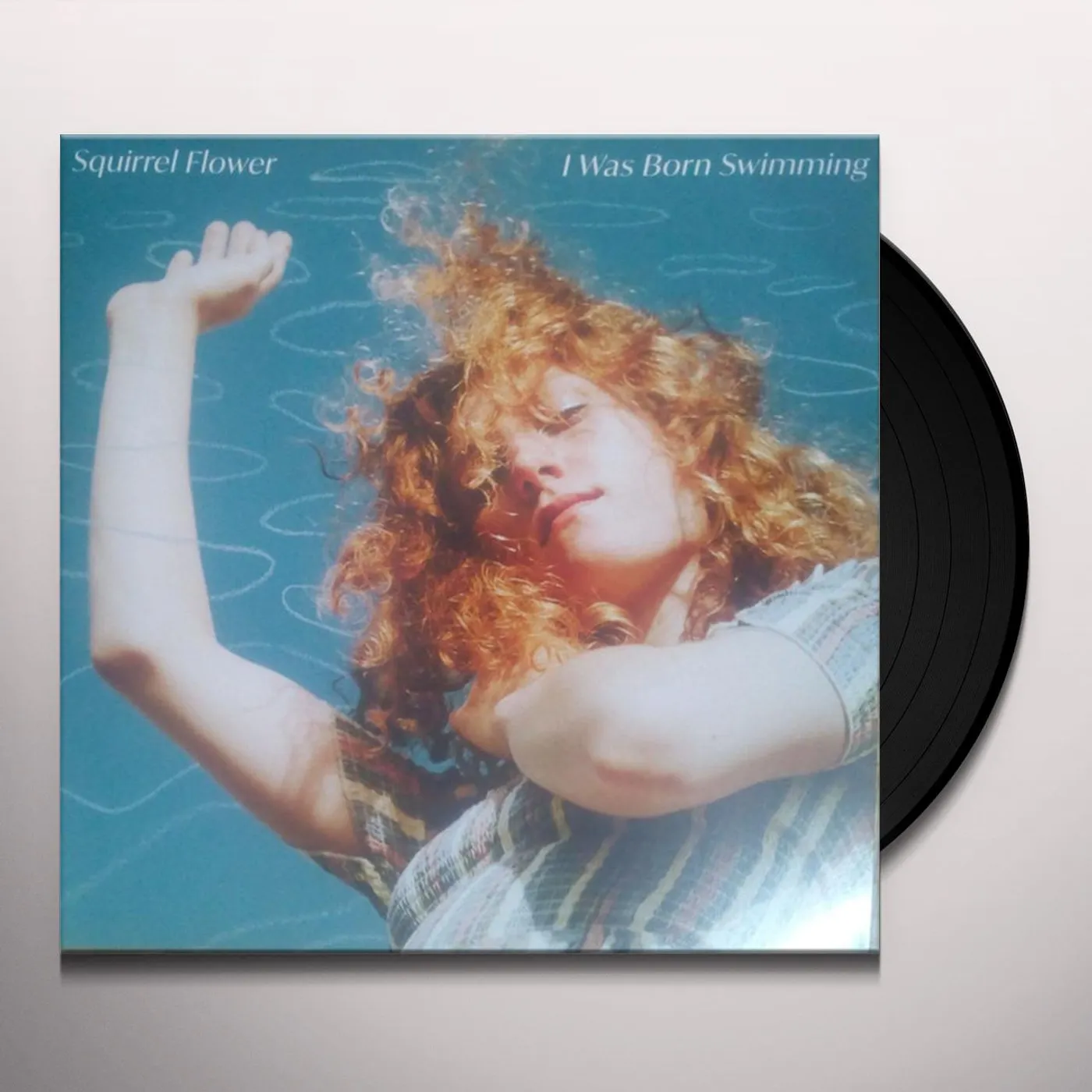 Squirrel Flower I Was Born Swimming Vinyl Record