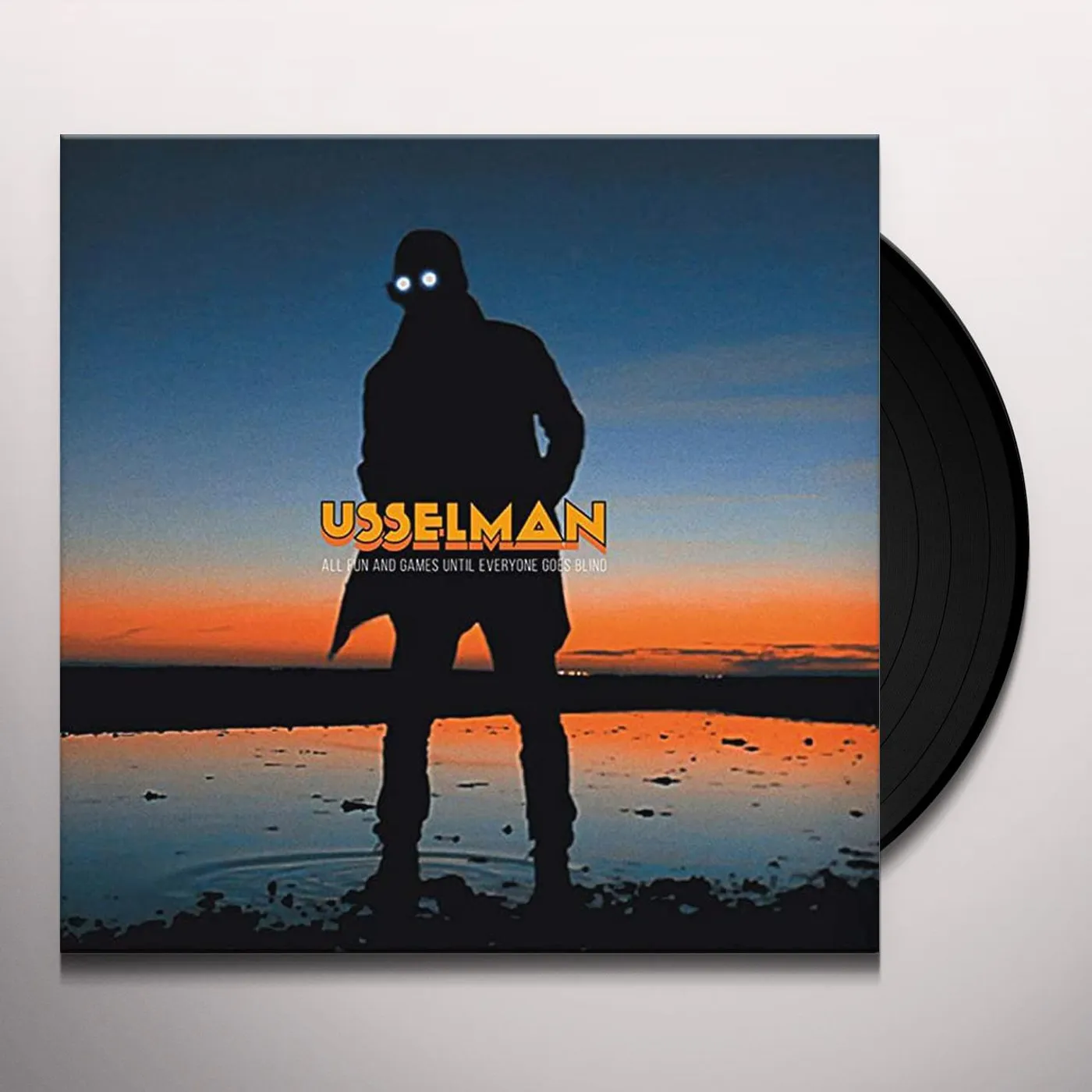 Usselman ALL FUN AND GAMES UNTIL EVERYONE GOES BLIND Vinyl Record