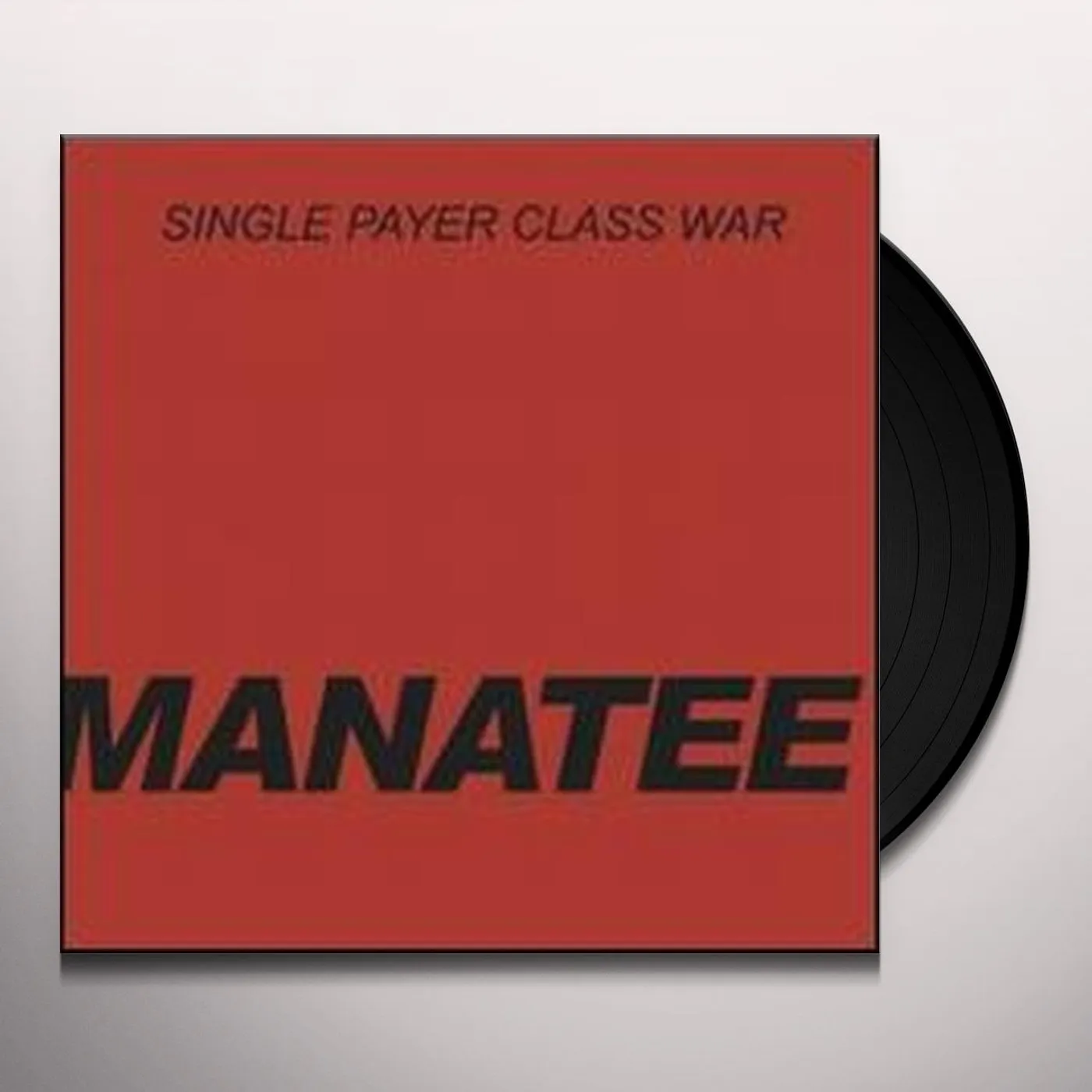 Manatee Single Payer Class War Vinyl Record