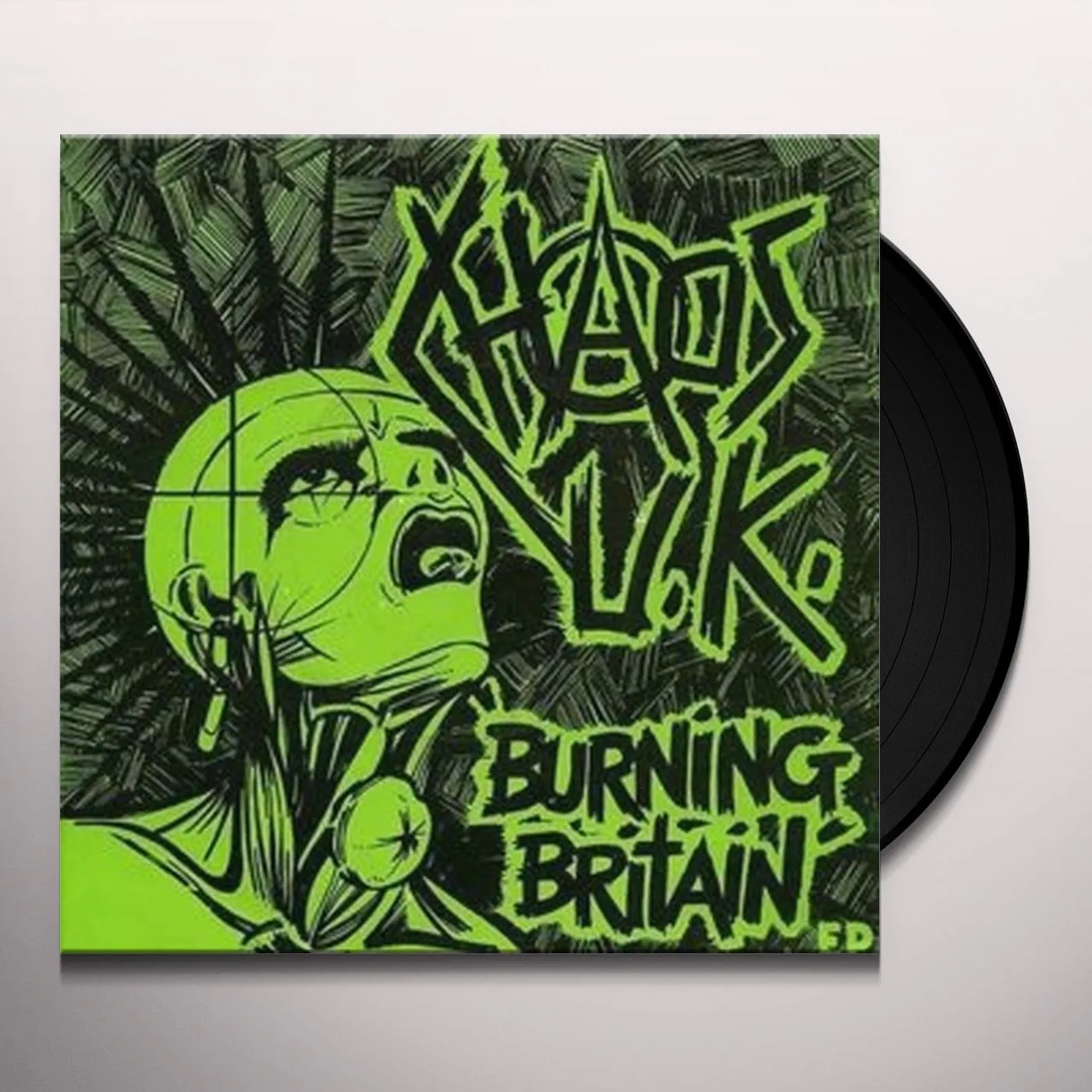 Chaos UK Burning Britain Vinyl Record