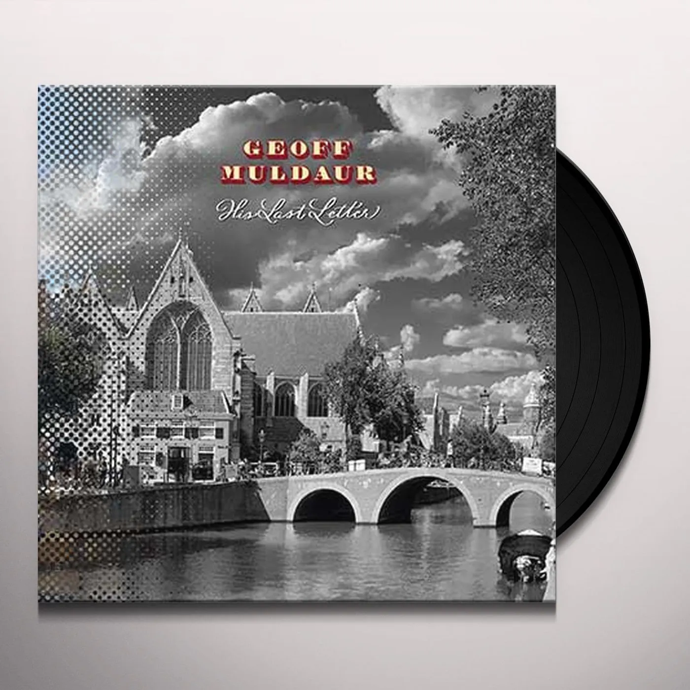 Geoff Muldaur His Last Letter Vinyl Record