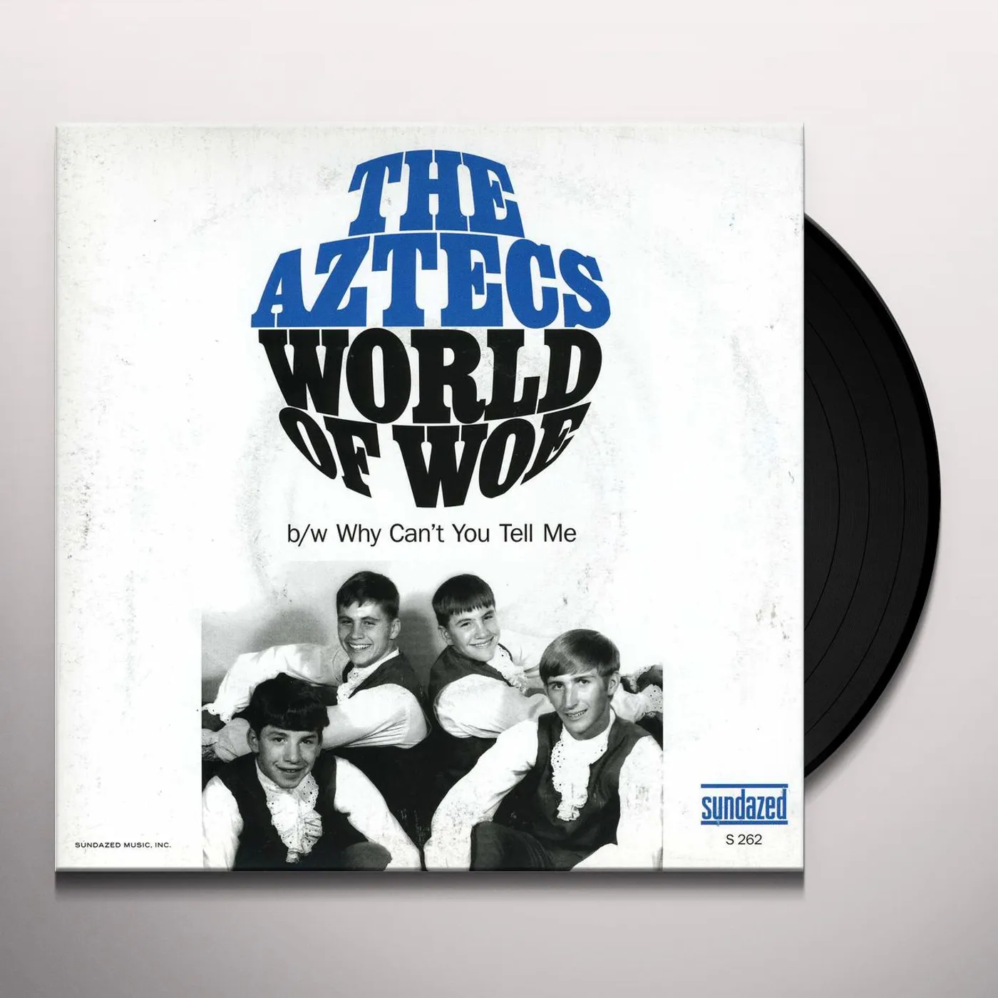 Aztecs World of Woe / Why Can't You Tell Me Vinyl Record