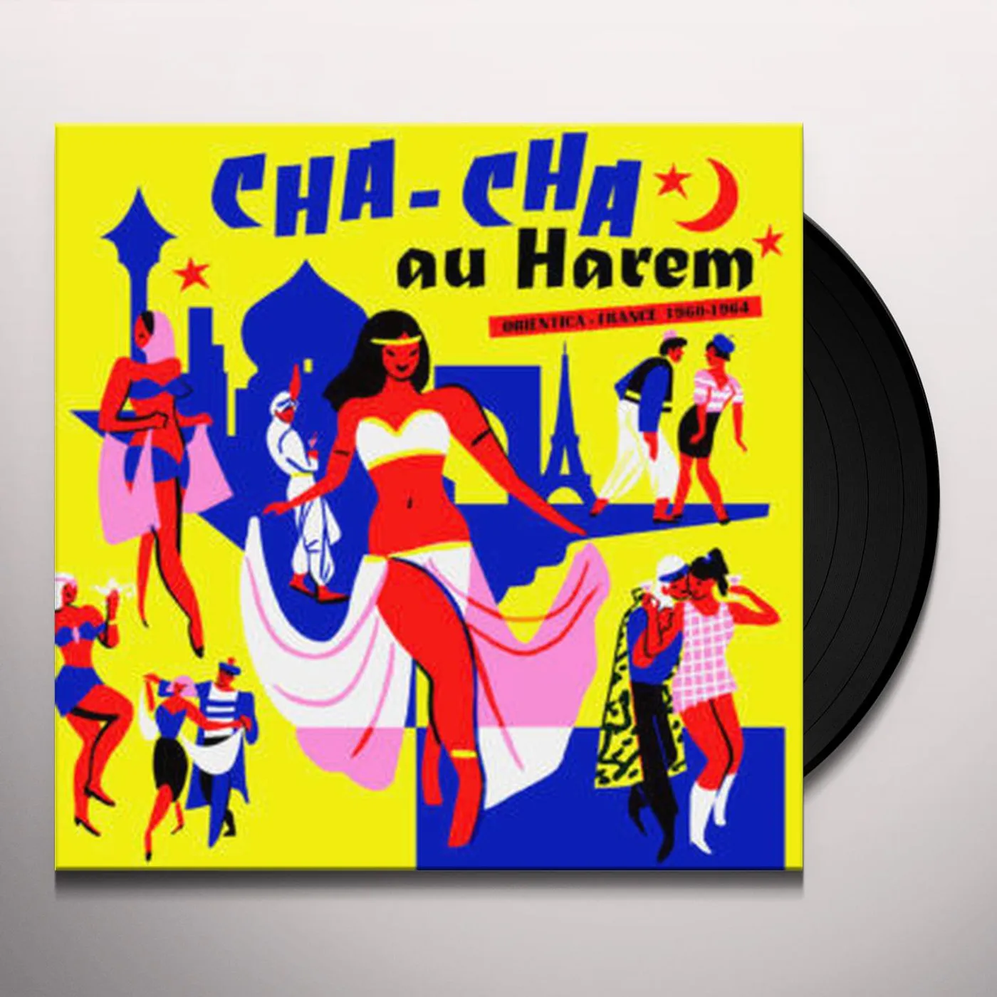 Various Artists  CHA CHA AU HAREM - ORIENTICA - FRANCE 1960-1964 Vinyl Record