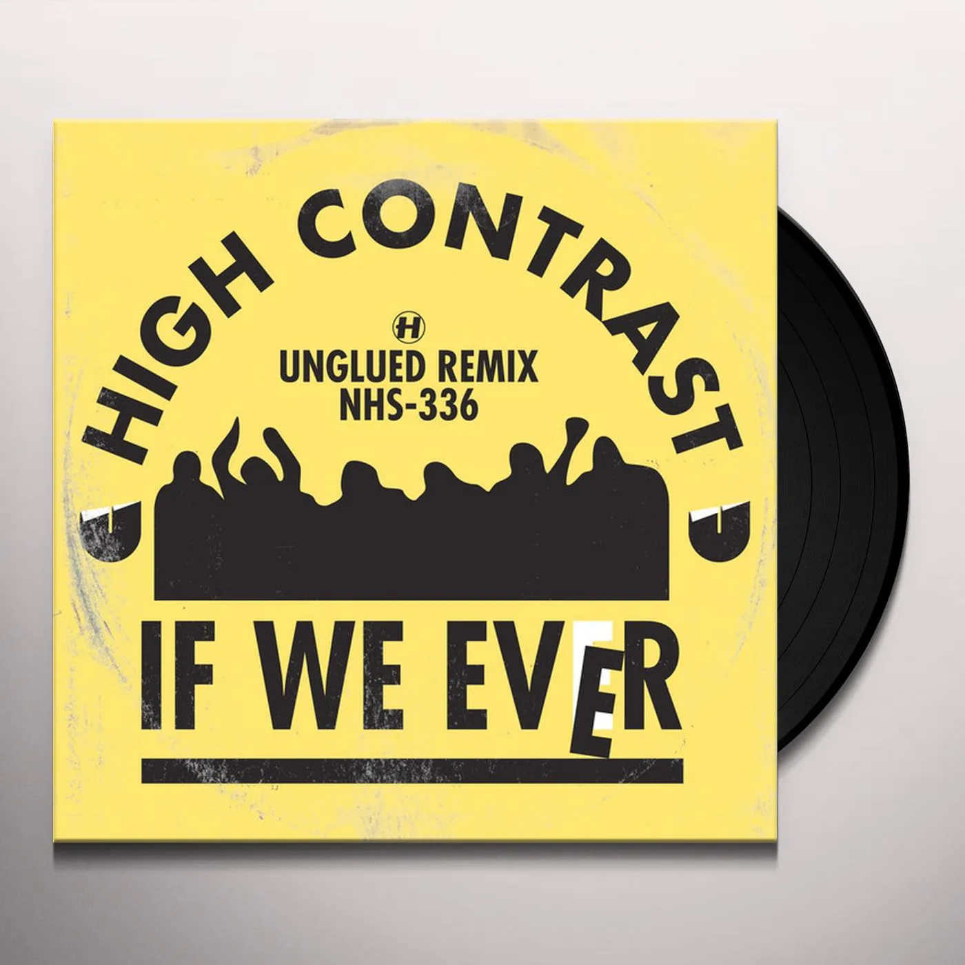 High Contrast IF WE EVER (UNGLUED REMIX) / ORIGINAL Vinyl Record