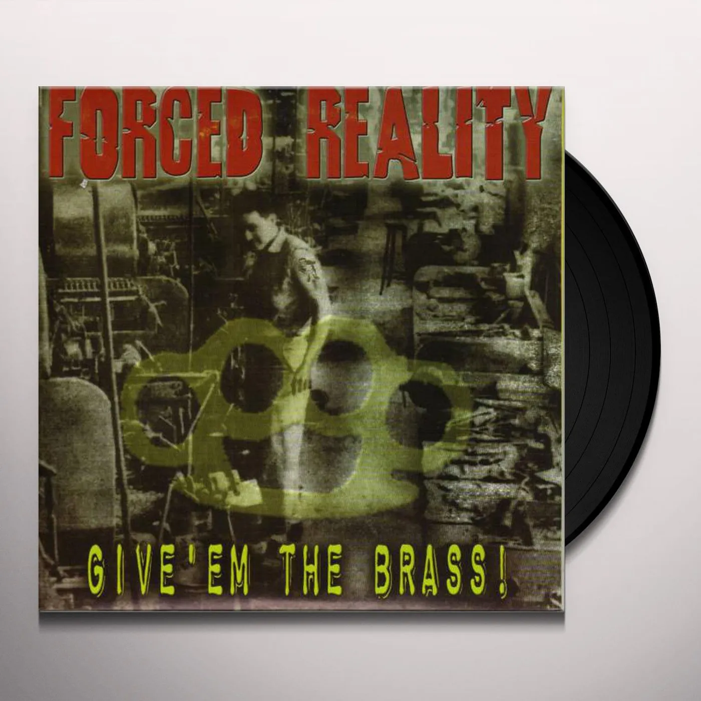 Forced Reality GIVE EM THE BRASS Vinyl Record