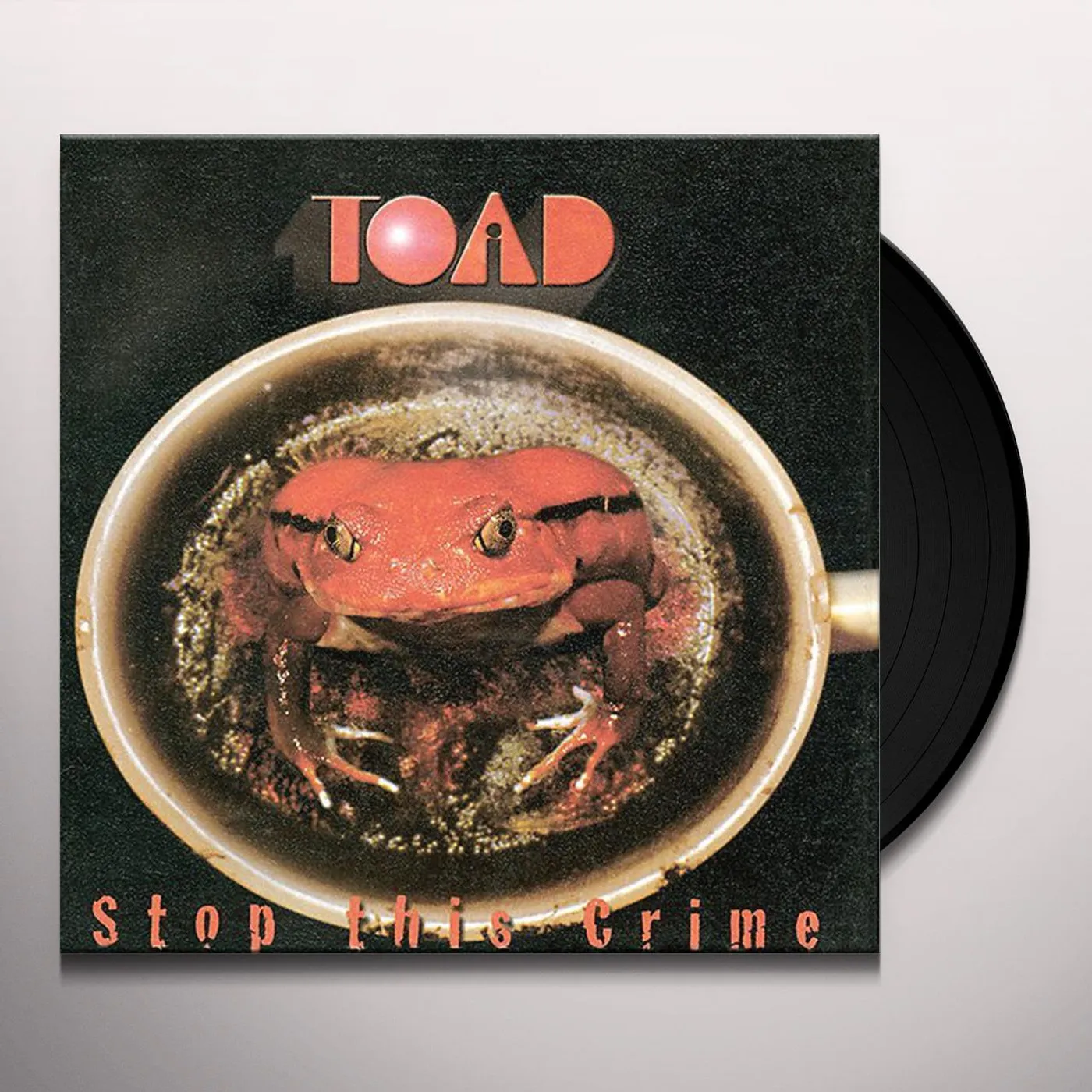 Toad Stop This Crime Vinyl Record