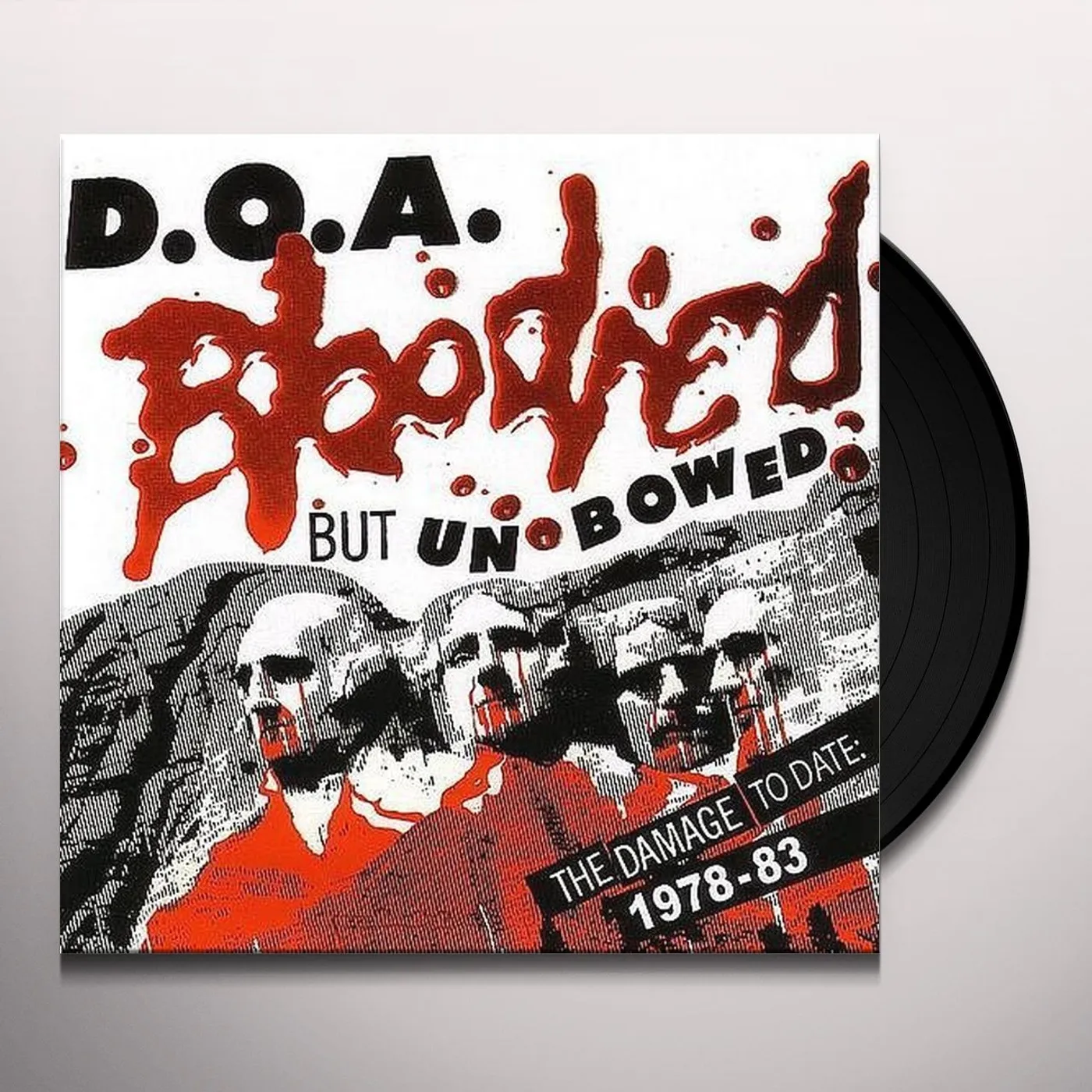 D.O.A. BLOODIED BUT UNBOWED Vinyl Record