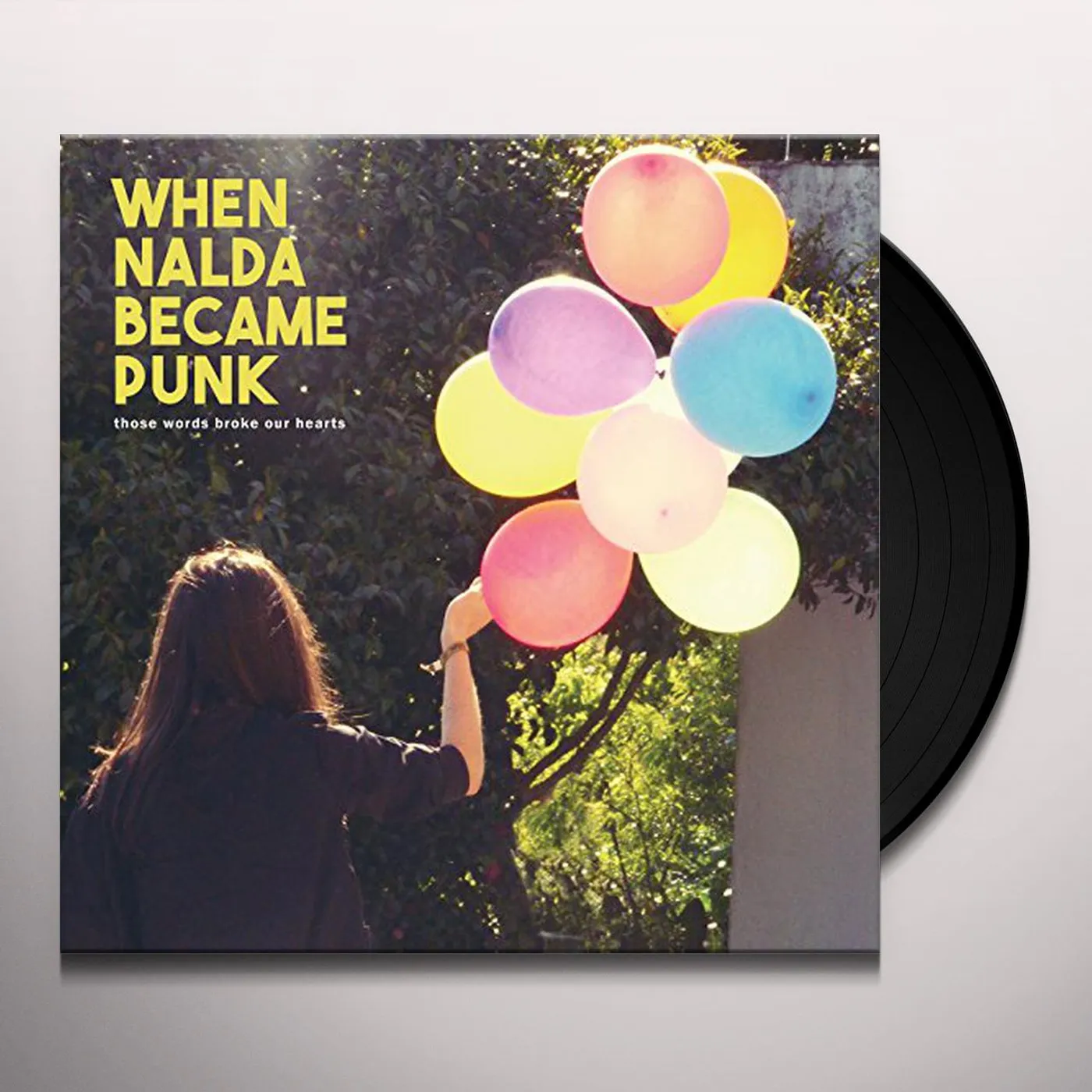 When Nalda Became Punk Those Words Broke Our Hearts Vinyl Record