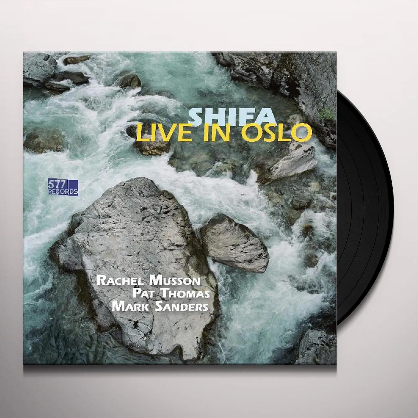 Rachel Musson / Pat Thomas / Mark Sanders SHIFA - LIVE IN OSLO Vinyl Record
