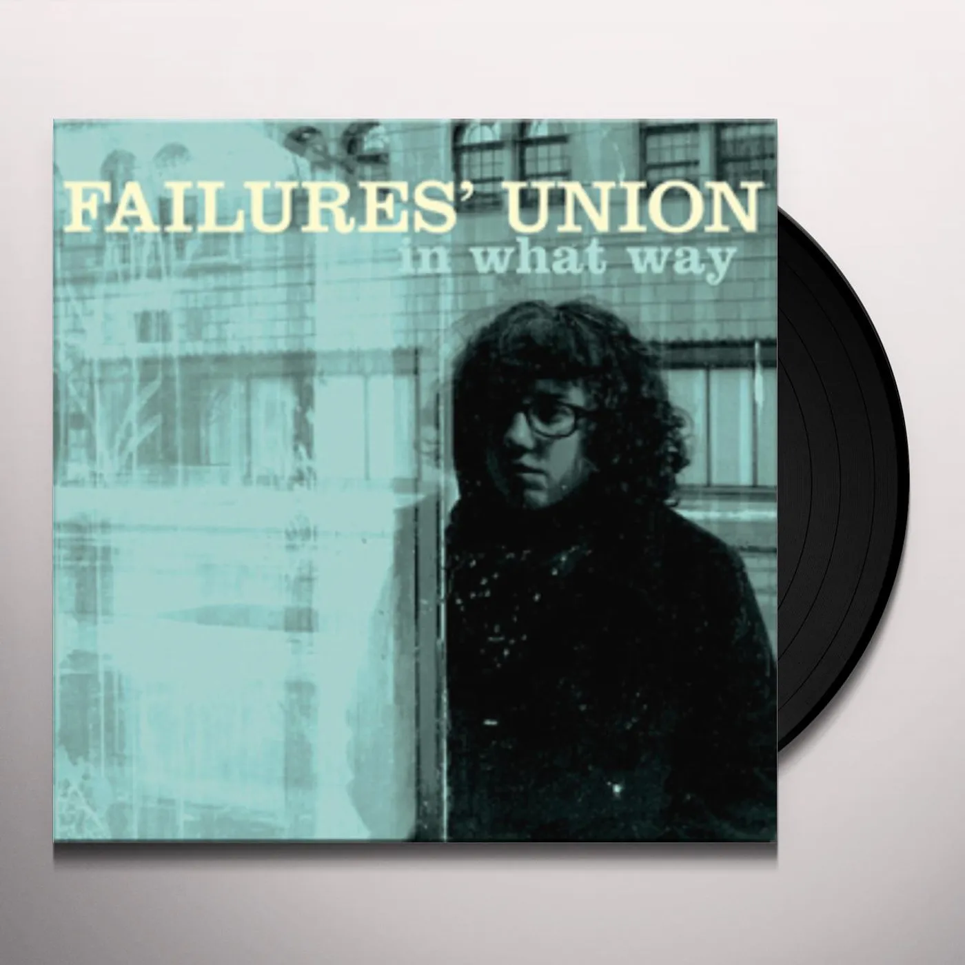 Failures' Union In What Way Vinyl Record