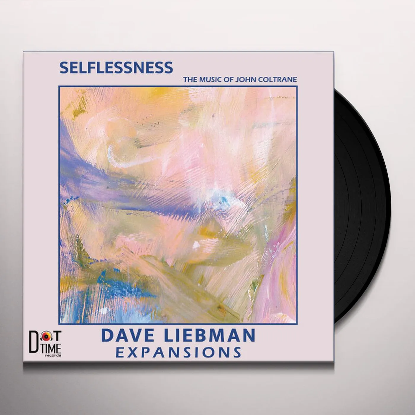 Dave Liebman Expansions SELFLESSNESS Vinyl Record