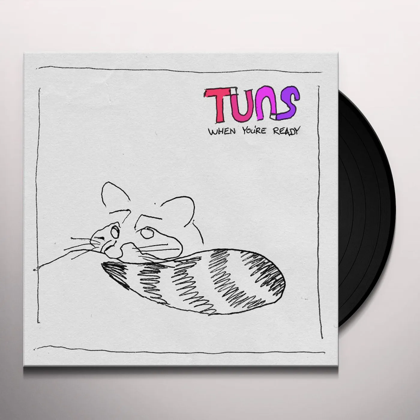 Tuns WHEN YOU'RE READY KISS Vinyl Record