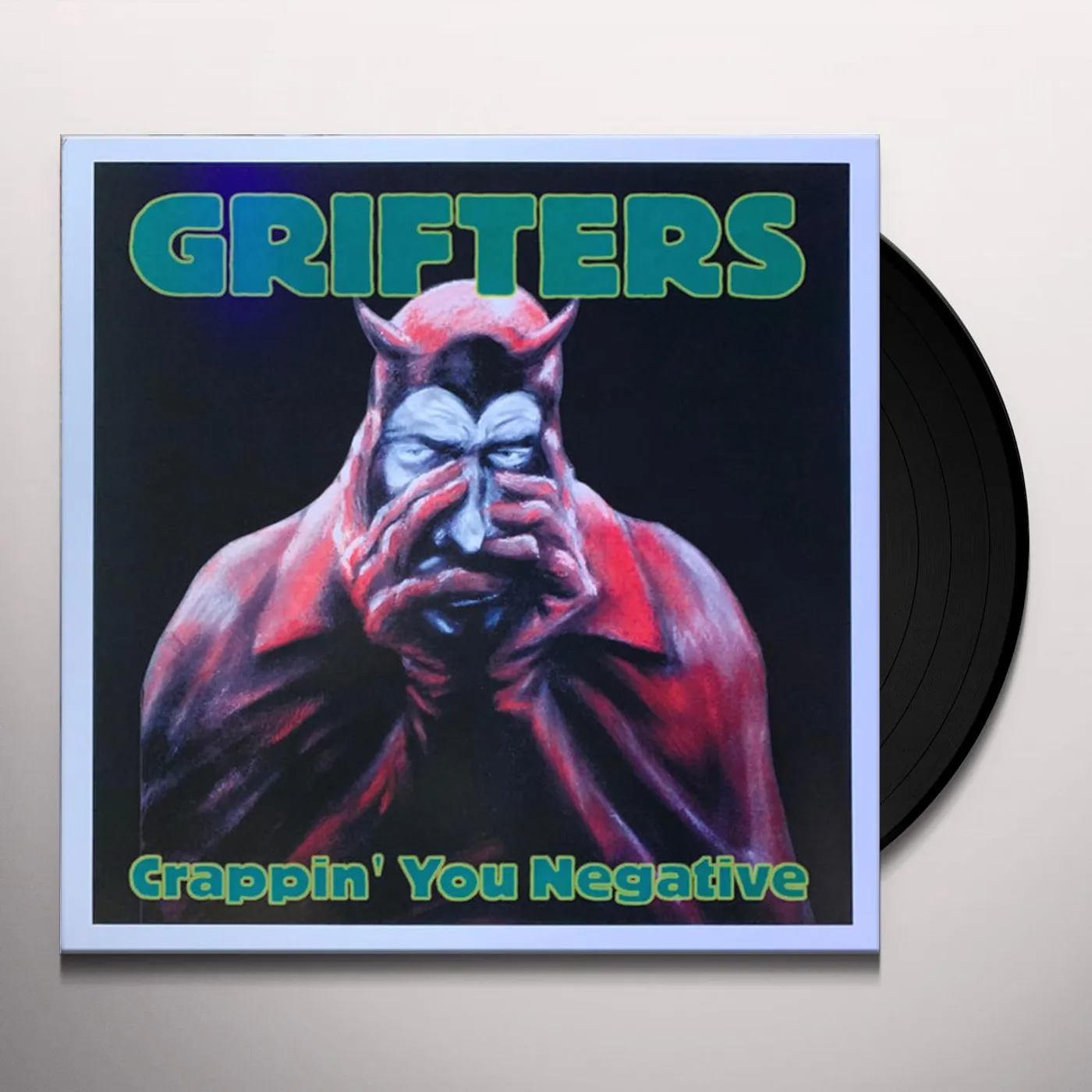 The Grifters Crappin' You Negative Vinyl Record