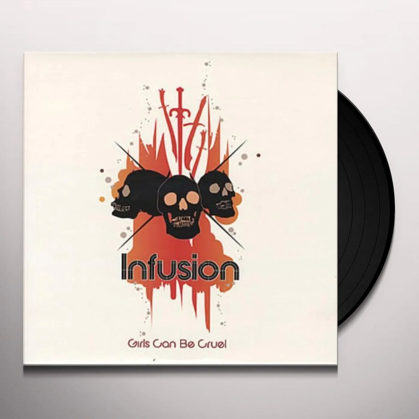 Infusion Girls Can Be Cruel Vinyl Record