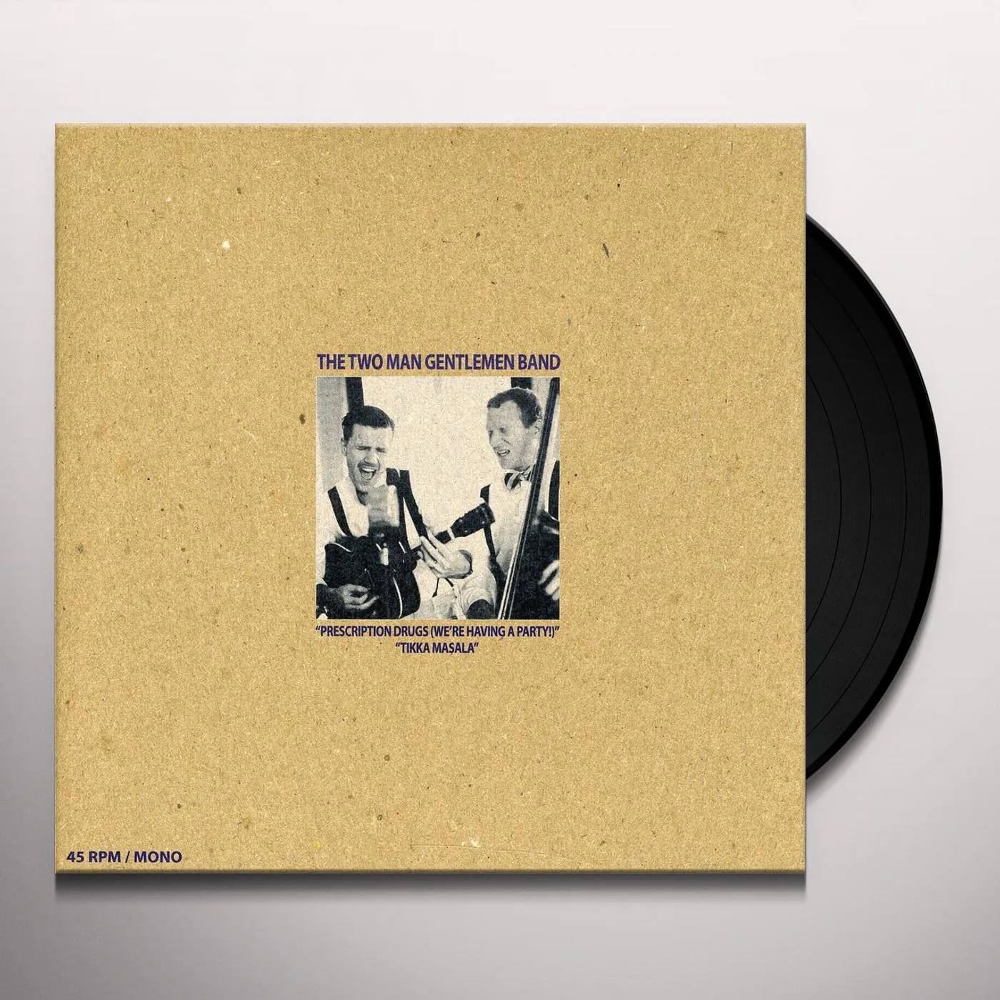The Two Man Gentlemen Band PRESCIPTION DRUGS / TIKKA MASALA Vinyl Record