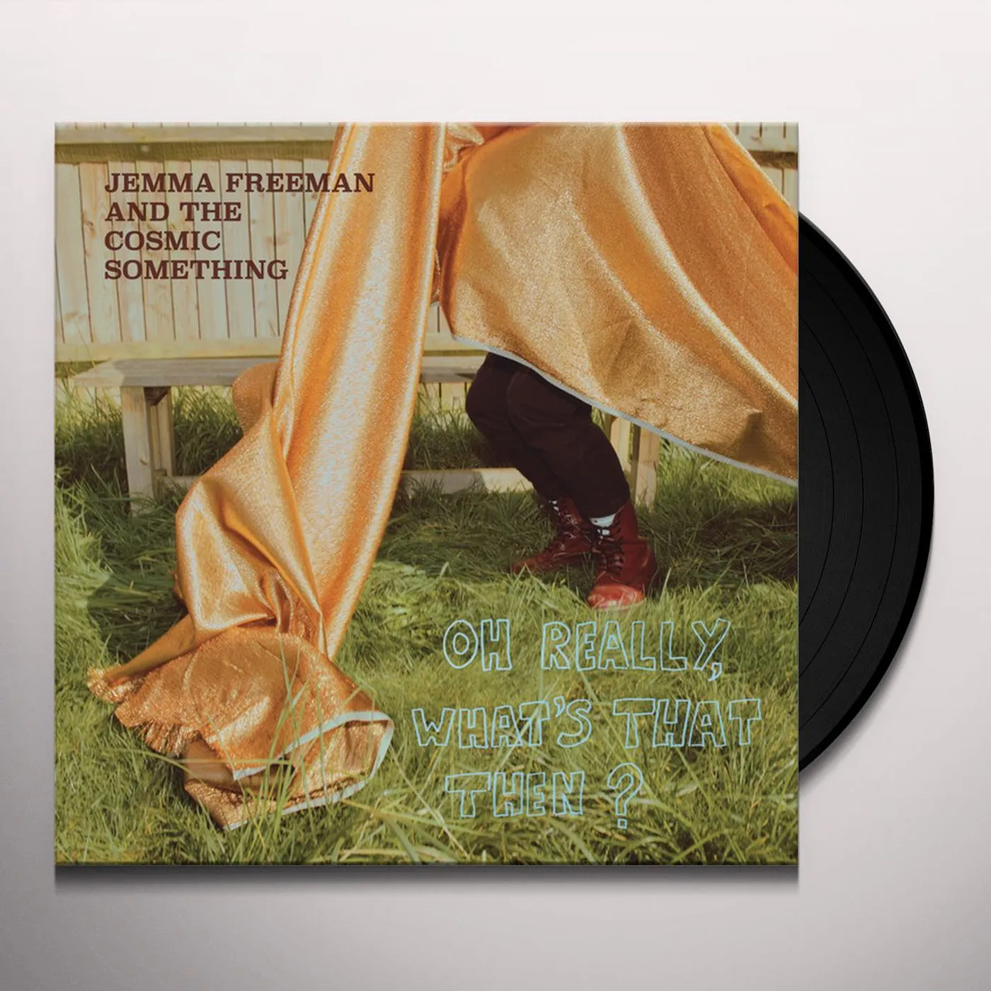 Jemma Freeman and The Cosmic Something OH REALLY, WHAT'S THAT THEN Vinyl Record