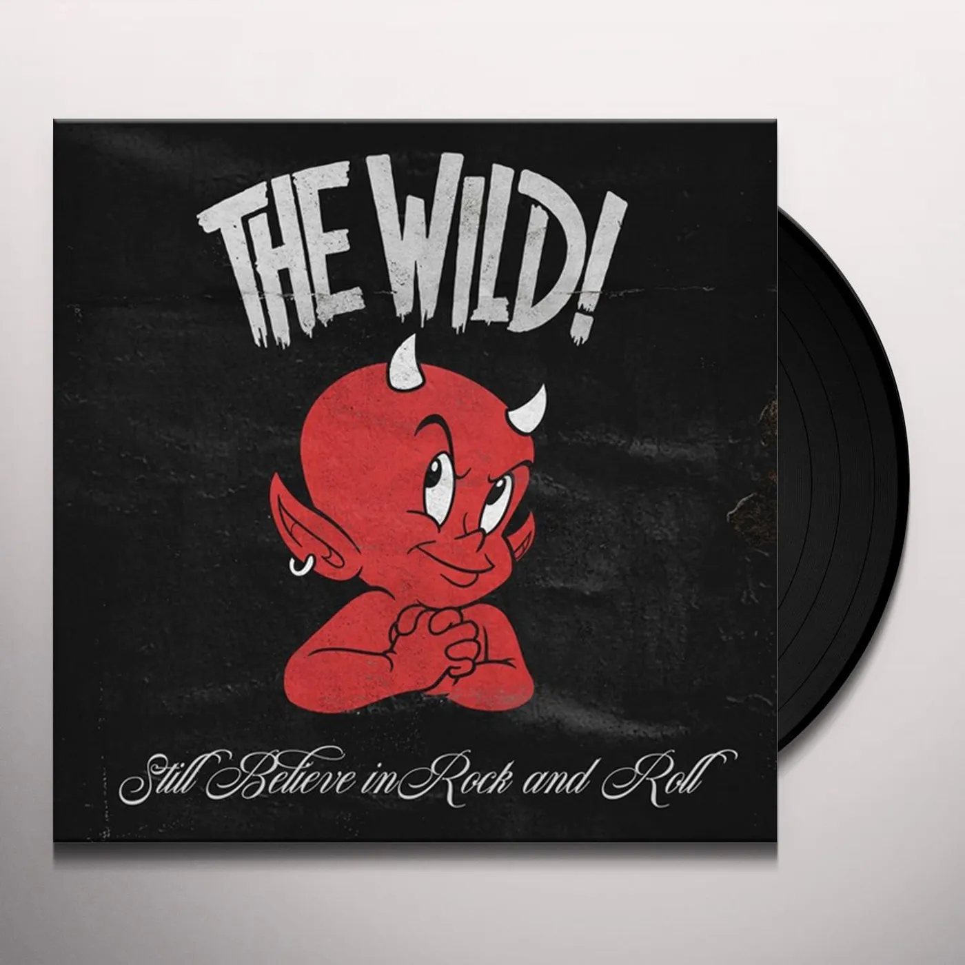 The Wild STILL BELIEVE IN ROCK & ROLL Vinyl Record